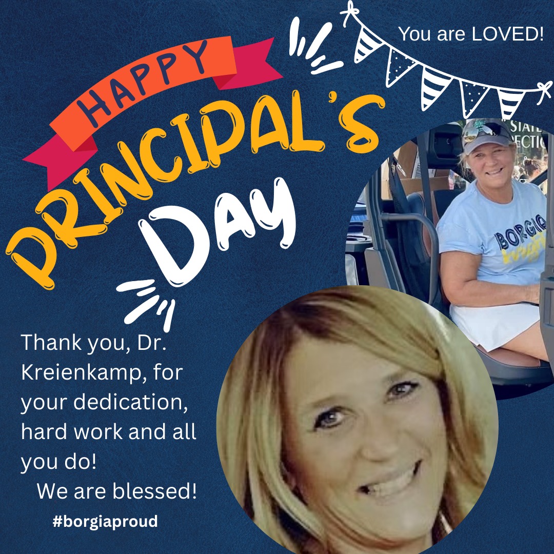 A great BIG SHOUT OUT to our amazing Principal, Dr. Debbie Kreienkamp, on National Principals' Day! #borgiaproud