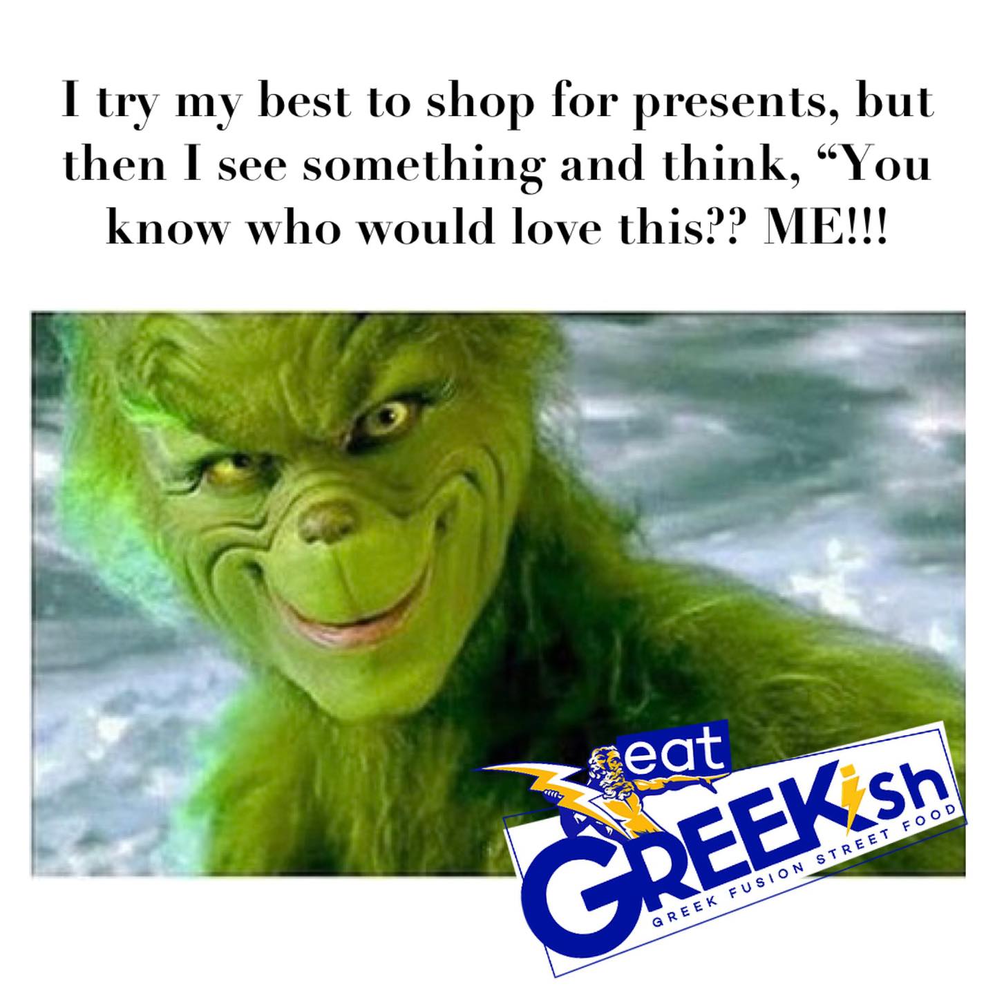 WE WILL BE OPEN TODAY!! We will have a little bit of a late start, since the freezing drizzle didn’t end until a little bit ago. We hope to be open by Noon, but check our online ordering at eatgreekish.com and if we’re online, we are open!!
Give someone the gift of Eat Greekish for the Holidays AND gift yourself!! Buy $100 in gift cards and get a $25 voucher to use yourself after the first of the year!! Simply click “Gift Cards” on our website! No code needed! Online only!