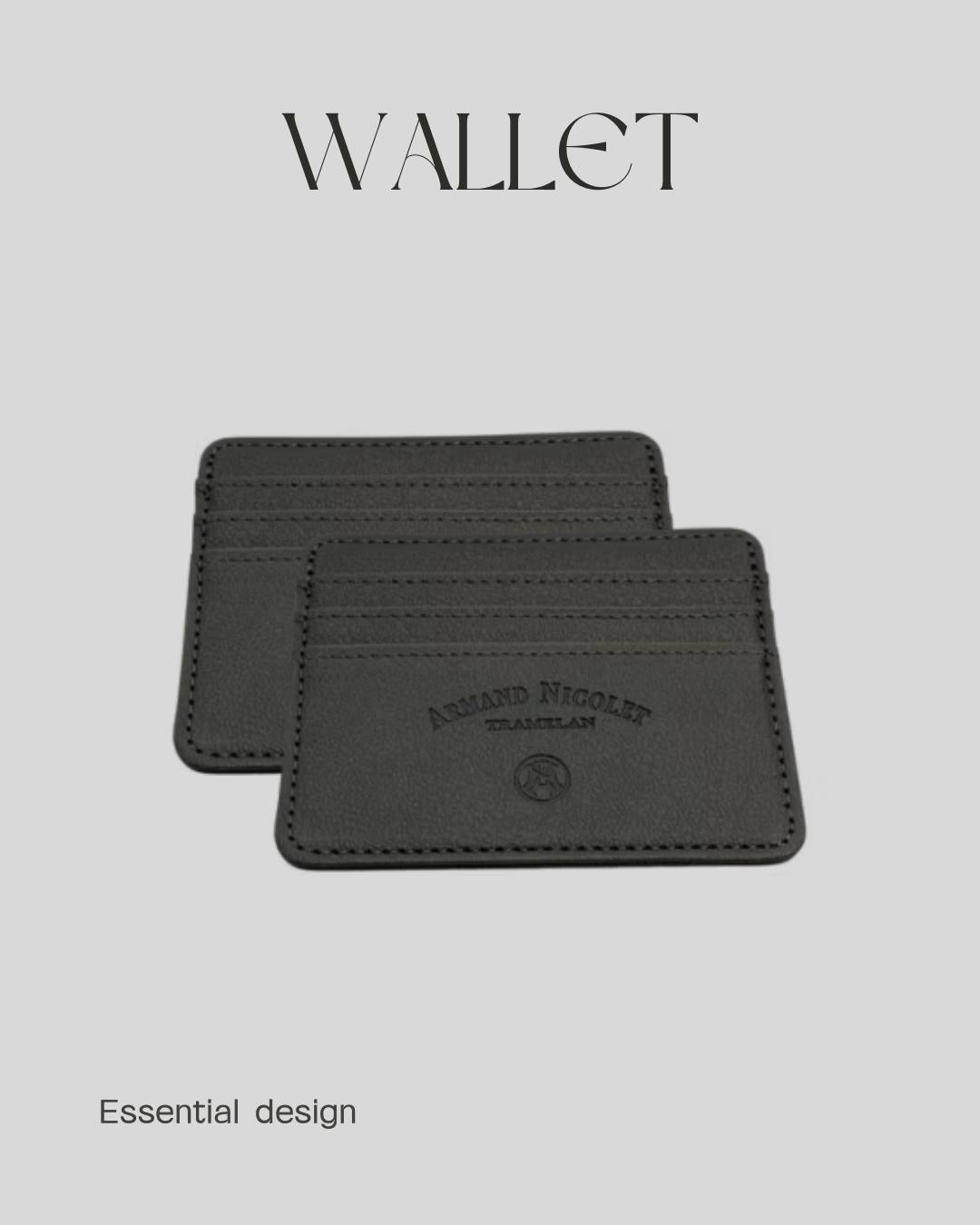 Clean lines, essential design, and a strong character.
The Armand Nicolet wallet is the ideal accessory for those who seek simplicity, functionality, and style in every detail. A refined design, created to accompany you with elegance every day.