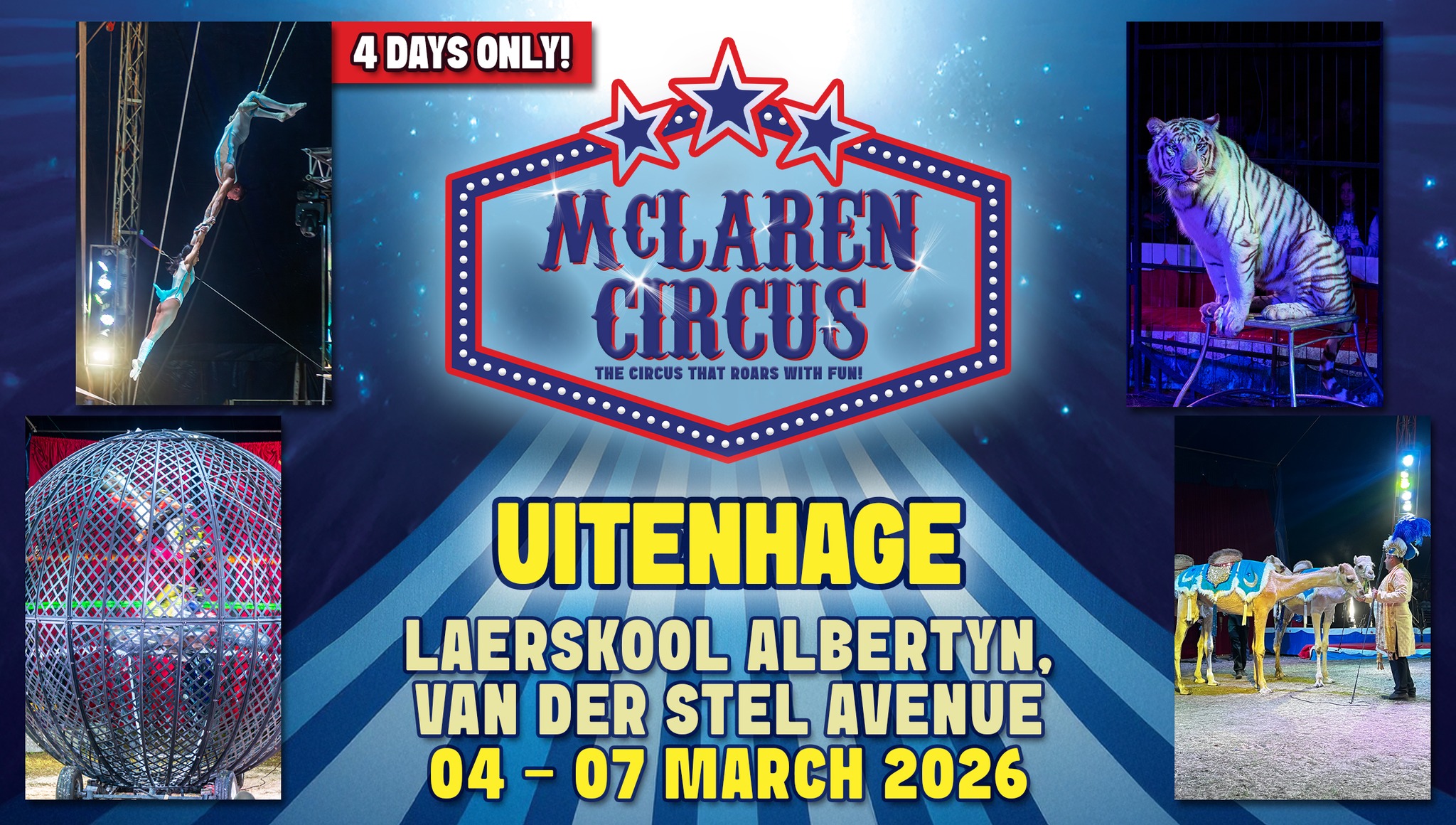 🎪✨ McLaren Circus returns to #UITENHAGE in 2026! 🎉🎉
Get ready for an unforgettable International Circus
Spectacular, packed with thrilling action, breathtaking performances, and timeless circus magic.
🌟 McLaren Circus 2026 Show
🎫 Tickets NOW available!
📅 Show Dates:
• Wed, 04 Mar 2026 @ 7 PM: https://www.mclarencircus.co.za/events/uitenhage-mclaren-circus-2026-03-04-19-00
• *Thu. 05 Mar 2026 @ 7 PM: CASH SPECIAL – All seats R165 | Unreserved seating | Cash only at the ticket office | Sales on the day only
• Fri, 06 Mar 2026 @ 3 PM: https://www.mclarencircus.co.za/events/uitenhage-mclaren-circus-2026-03-06-15-00
• Fri, 06 Mar 2026 @ 7 PM: https://www.mclarencircus.co.za/events/uitenhage-mclaren-circus-2026-03-06-19-00
• Sat, 07 Mar 2026 @ 3 PM: https://www.mclarencircus.co.za/events/uitenhage-mclaren-circus-2026-03-07-15-00
• Sat, 07 Mar 2026 @ 7 PM: https://www.mclarencircus.co.za/events/uitenhage-mclaren-circus-2026-03-07-19-00
🎟️ Ticket Prices: • Benches: R175 • Raised Chairs: R225 • Silver Ringside Chairs (2nd row): R250 • Gold Ringside Chairs (1st row): R285
Bring your family, your friends, and your sense of wonder, and experience South Africa’s only traditional travelling circus live in 2026.