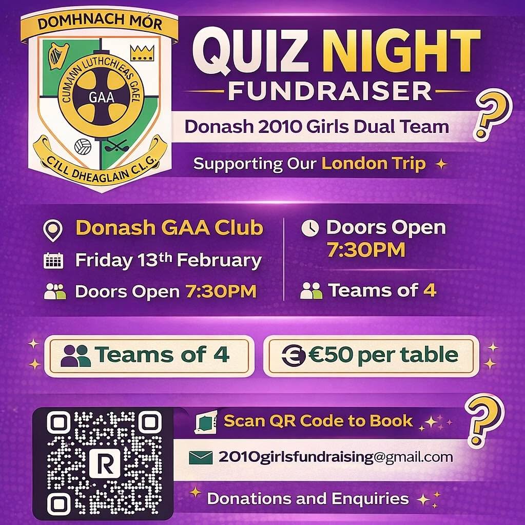 Our 2010 Girls are hosting a QUIZ NIGHT on Friday to raise funds for a trip to London.
Bígí Linn to test your knowledge and support our girls!