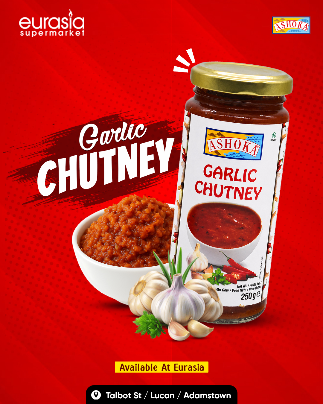 Turn up the flavour with every spoonful ??❤️
.
Ashoka Garlic Chutney is the perfect companion for your snacks, parathas, dosas, sandwiches, and everything in between! ?
.
Bold garlic flavour, a spicy kick, and that irresistible homemade-style taste that keeps you coming back for more ?✨
.
One jar. Endless ways to enjoy it.
? Available at Eurasia Supermarket
Talbot St | Lucan | Adamstown
.
.
#Ashoka #GarlicChutney #SpicyFlavours #EurasiaSupermarket #SpiceLovers