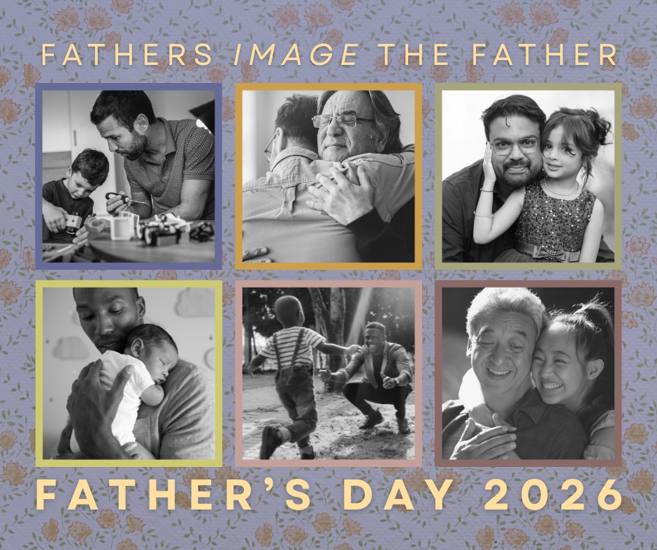 Fr. Bob invites everyone to pray for all our dads today – those who are a reflection of our heavenly Father, who loves and cares for us!