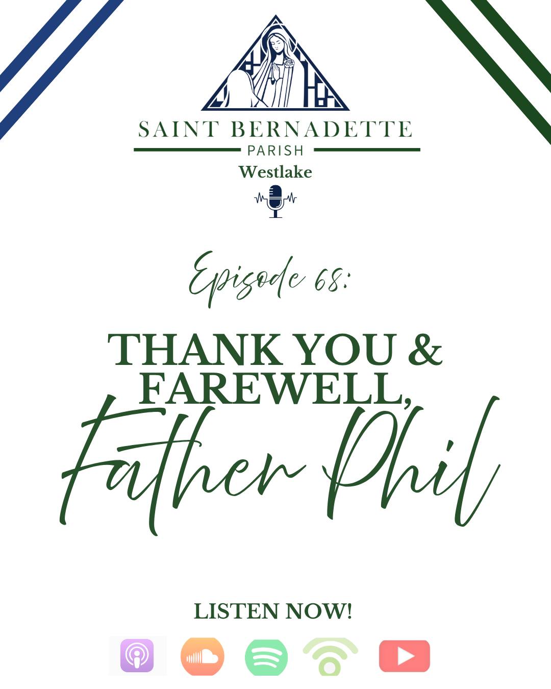 Thank you to everyone who participated in this gift for Father Racco! This episode of the podcast highlights just a fraction of all of the good that Father has done for our parish and the Church! Please keep him in your prayers during his final week here at our parish.
We love you, Father Phil! Thank you for your faithful service and leadership!