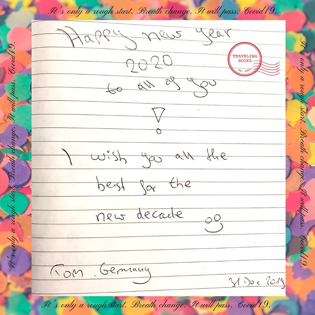 "Happy new year 2020 to all of you!
I wish you all the best for the new decade :)” By Tom, Germany
December 31, 2019
.
.
.
.
.
#newyearwishes #newdecade #newyear #2020vision #stories #habdwritten #handwrittenwishes #notes #travel #traveling #hostellife #germany🇩🇪 #instastory #hope #covid19 #toronto #travelingbooksproject