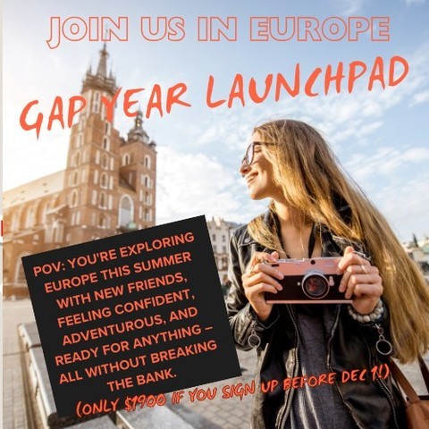 Imagine waking up in the heart of Brussels, surrounded by like-minded travelers who are just as excited as you are. You’re equipped with the skills to navigate, the confidence to explore, and a Eurail pass that’s your ticket to wherever your heart takes you. Every day is filled with laughter, learning, and the thrill of independence.
And here’s the best part: you’re doing it all on a budget that actually works. No expensive, over-organized tour – just the adventure, growth, and freedom of exploring Europe with the support of mentors and new friends. We teach you how and you go do it!
This summer could be the one you remember forever. This trip is for ages 18-23 and you DO NOT have to be planning a gap year. You DO have to be ready for a life changing summer!
Apply now to join the Gap Year Launchpad and get ready for an unforgettable journey!