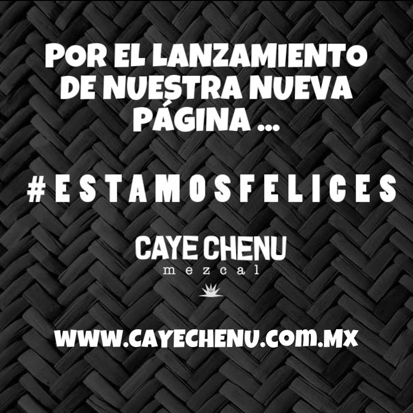 #estamosfelices #nuevapagina #mezcal www.cayechenu.com.mx