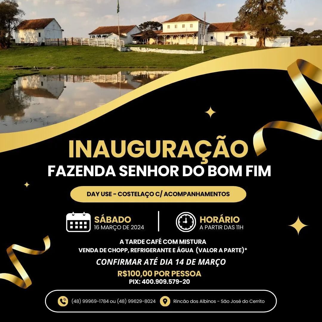 ✨? Não perca a grande inauguração da Fazenda Senhor do Bonfim em São José do Cerrito!
? Prepare-se para descobrir uma nova opção de lazer e hospedagem na região. Após o evento, estaremos prontos para receber nossos primeiros hóspedes, com uma capacidade total para até 40 pessoas! ?
? Explore trilhas deslumbrantes, aproveite nossa área de pesque e pague, e embarque em emocionantes cavalgadas! ?
? A Fazenda Senhor do Bonfim está equipada com tudo o que você precisa para uma estadia inesquecível. ?️
? Não perca essa oportunidade única de conexão com a natureza e momentos de relaxamento! ?
#Inauguração #FazendaSenhordoBonfim #saojosedocerrito #visiteaserra #serracatarinense #serracatarinenseemfotos #SãoJosédoCerrito #Lazer #Hospedagem #Natureza #Trilhas #PesqueEPague #Cavalgadas #VenhaConhecer