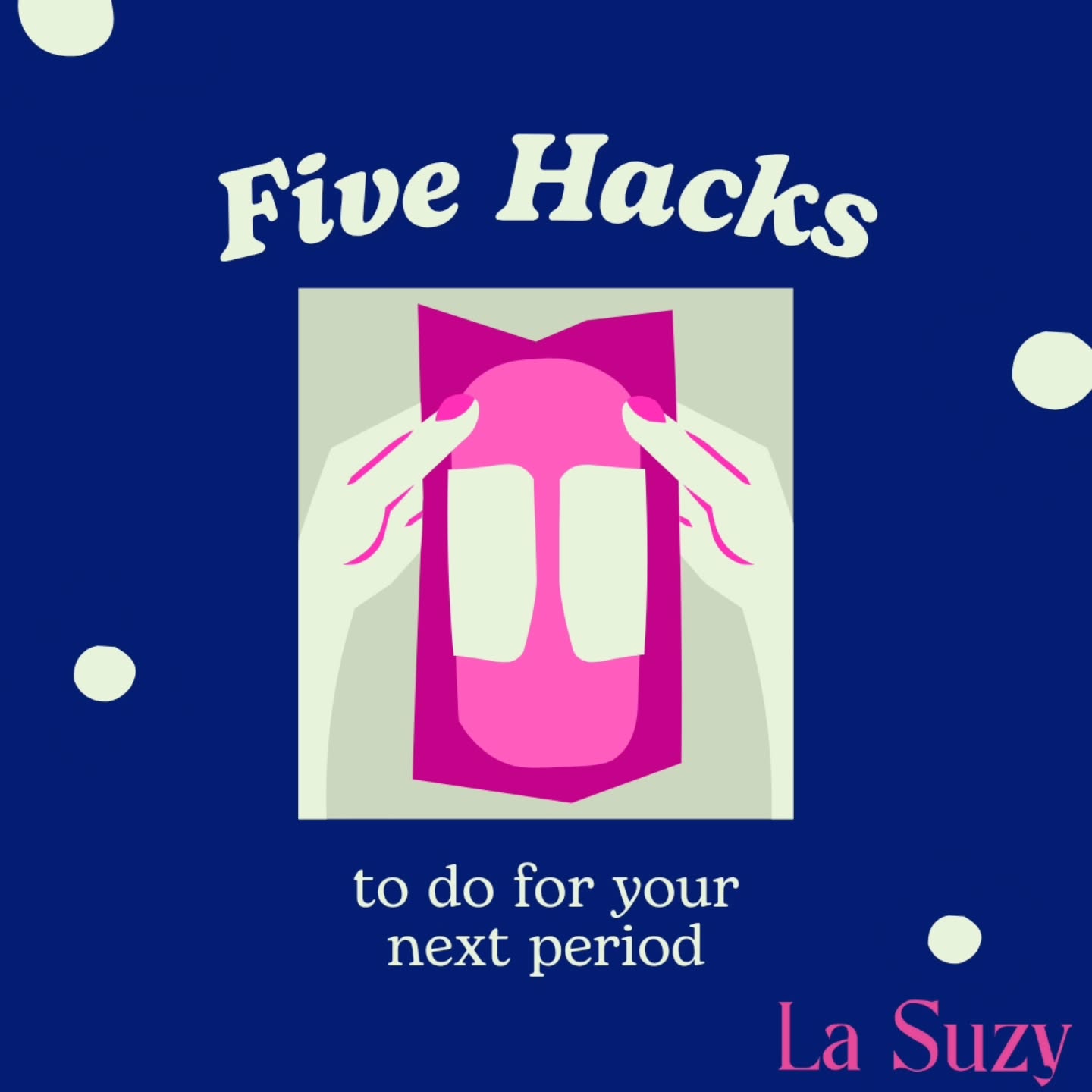 Handy hacks when on your period 💗