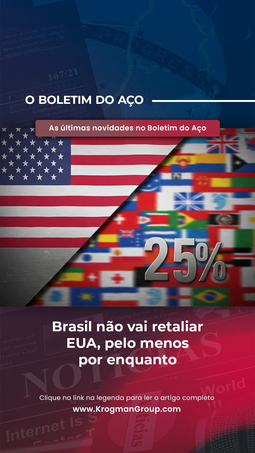 O Boletim do Aço — Brasil não vai retaliar EUA, pelo menos por enquanto
Técnicos do governo federal e representantes da siderurgia nacional fecharam um acordo para que o Brasil não adote uma política de retaliação contra os Estados Unidos após a decisão de sobretaxar o aço produzido no país.
Também ficou estabelecida a tentativa para que o acordo de cotas (vigente desde 2018 até a decisão de Trump) seja retomado via contatos diplomáticos e pela atuação do setor privado no Congresso dos Estados Unidos.
Clique no link abaixo para ler o artigo completo do Jornal GGN
https://jornalggn.com.br/economia/brasil-nao-vai-retaliar-eua-pelo-menos-por-enquanto/
#OBoletimDoAço #AtualizaçõesDaIndústria #BrasilNãoRetaliar #USA #Brasil #ProdutosDeAço