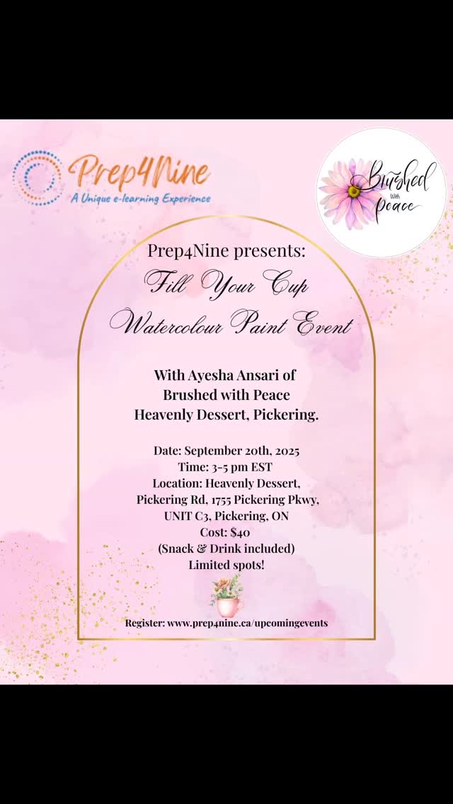 🎨Prep4Nine & @_brushedwithpeace_ presents an afternoon with watercolors- A Floral Composition- Fill Your Cup
Join us for an afternoon filled with color, creativity, and community. Whether you're an experienced artist or a complete beginner, we promise an enjoyable experience for everyone.
🗓️ Saturday, September 20th
🕓 3:00-5:00 pm
📍 Heavenly Dessert Pickering
🚺 Women only (14+)
🎟️ $40
🍹 Drinks and snacks provided
🔗 www.prep4nine.ca/upcomingevents .
Limited spots
