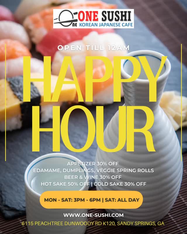 Ultimate #happyhour at One Sushi! Korean & Japanese Café, your happy hour and late-night destination for sushi, sake, and good vibes! ???
We’re open EVERY DAY till 12AM, serving up the perfect mix of Korean & Japanese flavors, come see us today!❤️
? Happy Hour Mon–Fri 3–6PM | Sat all day!
? Appetizers 30% OFF (edamame, dumplings, veggie spring rolls)
? Beer & Wine 30% OFF
? Hot Sake 50% OFF | Cold Sake 30% OFF
?6115 Peachtree Dunwoody Rd K120, Sandy Springs, GA
Let’s make every night a sushi night ?
Tag your crew ? #onesushikoreanjapanesecafe
#OneSushiATL #SandySpringsEats #LateNightEatsATL #ATLHappyHour #SushiAndSake #KoreanJapaneseFusion #ATLFoodies #AtlantaEats #SushiVibes #eatsandysprings