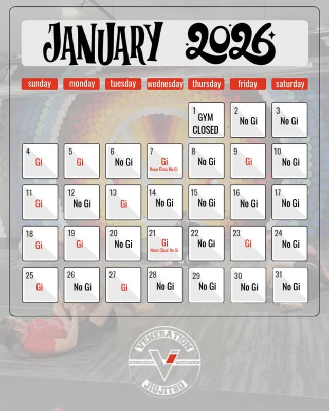 Get ready for an exciting start to the year with our comprehensive January schedule at Veneration BJJ, featuring a dynamic mix of both Gi and No-Gi classes. Whether you're refining your techniques or eager to explore new strategies, our expert instructors are set to guide you through engaging sessions designed to elevate your skills. Don't miss the opportunity to kick off 2026 with learning, growth, and camaraderie on the mats—see you there!
#VenerationBJJ #JanuaryJiuJitsu #GiAndNoGi #BJJTraining #BrazilianJiuJitsu #JiuJitsuLifestyle #BJJCommunity #NewYearNewGoals #JiuJitsu2026 #TrainIntoTheNewYear #BJJResolution #BJJWisconsin #MartialArtsJourney #RollingInto2026 #BJJPassion #JiuJitsuFamily #BJJGoals #SubmissionGrappling #JiuJitsuLife #MartialArtsLifestyle