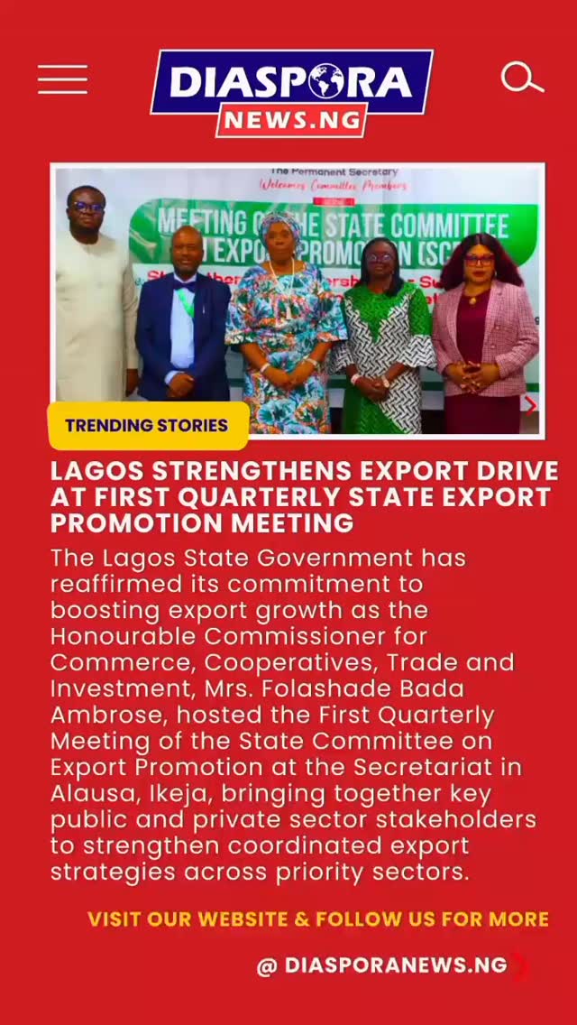 DiasporaNews.ng/lagosnews
Lagos State steps up its export drive as Commissioner for Commerce, Cooperatives, Trade and Investment, Mrs. Folashade Bada Ambrose, convenes the First Quarterly State Committee on Export Promotion Meeting in Alausa, bringing public and private sector stakeholders together to boost global market access.
Read Full Story -
https://www.diasporanews.ng/post/lagos-strengthens-export-drive-at-first-quarterly-state-export-promotion-meeting