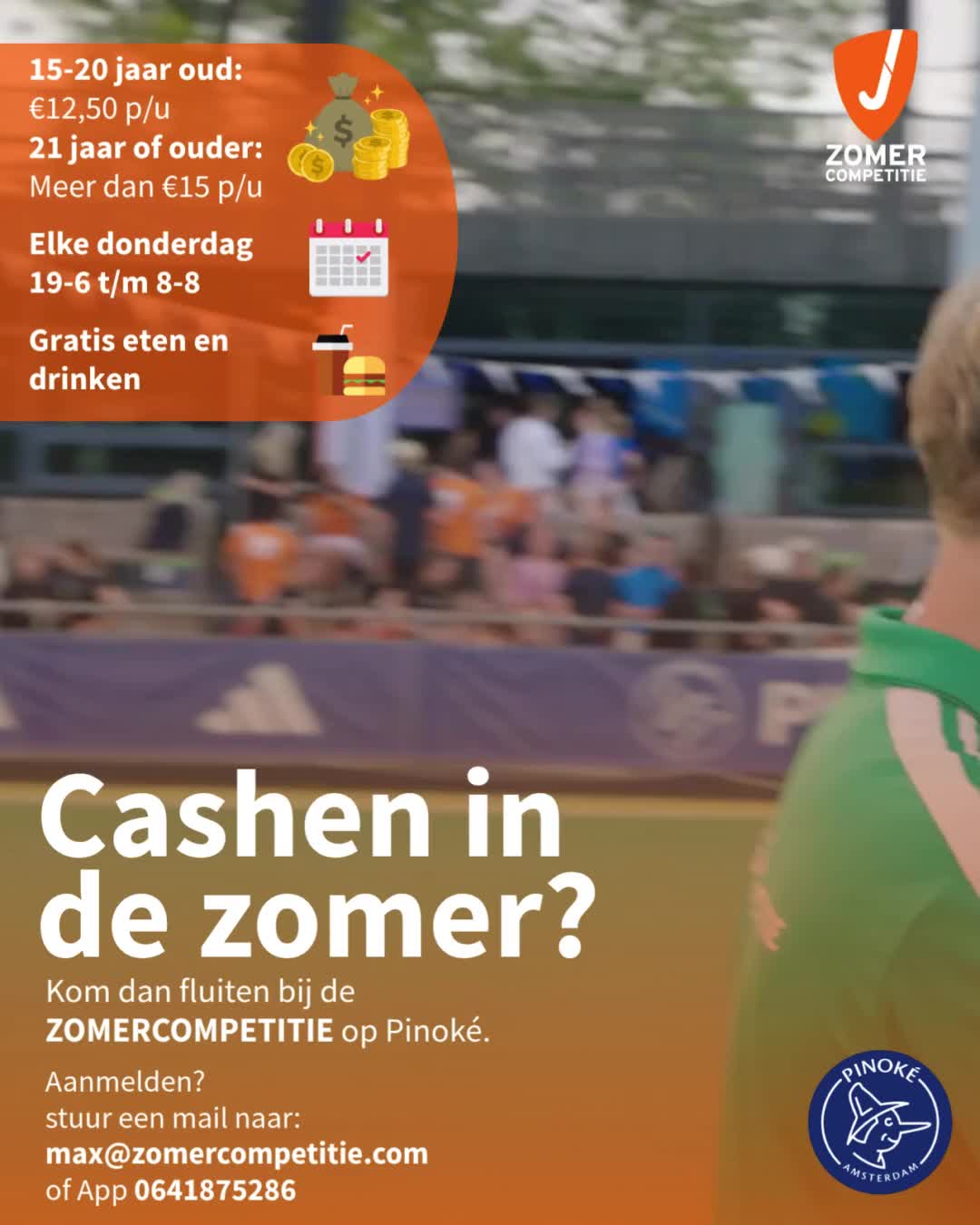 Kom jij cashen bij de ZOMERCOMPETITIE? Meld je dan bij max@zomercompetitie.com of stuur een berichtje naar 0641875286.