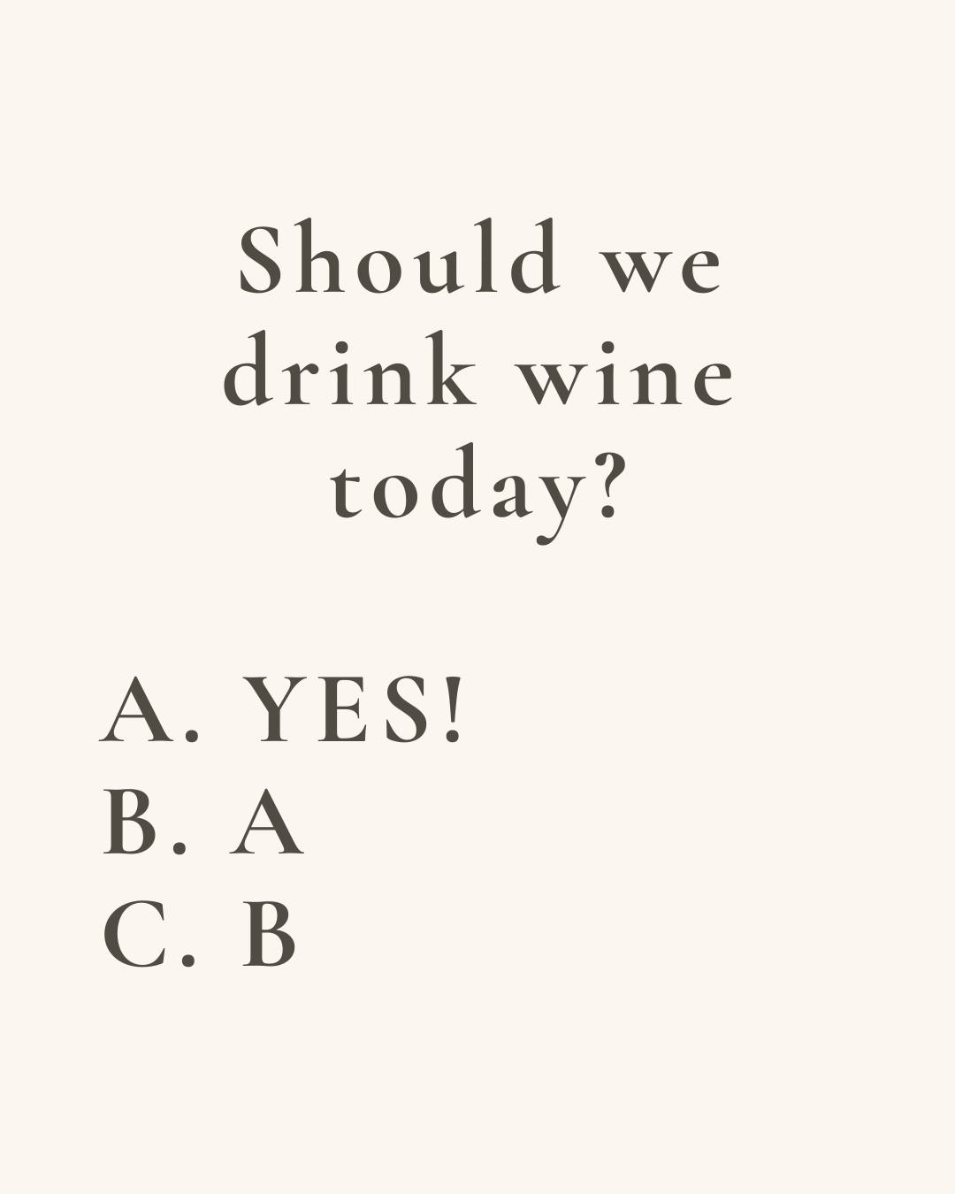 Cheers to easy decisions!
#WineTime #Choices #WineOClock #WineInsta