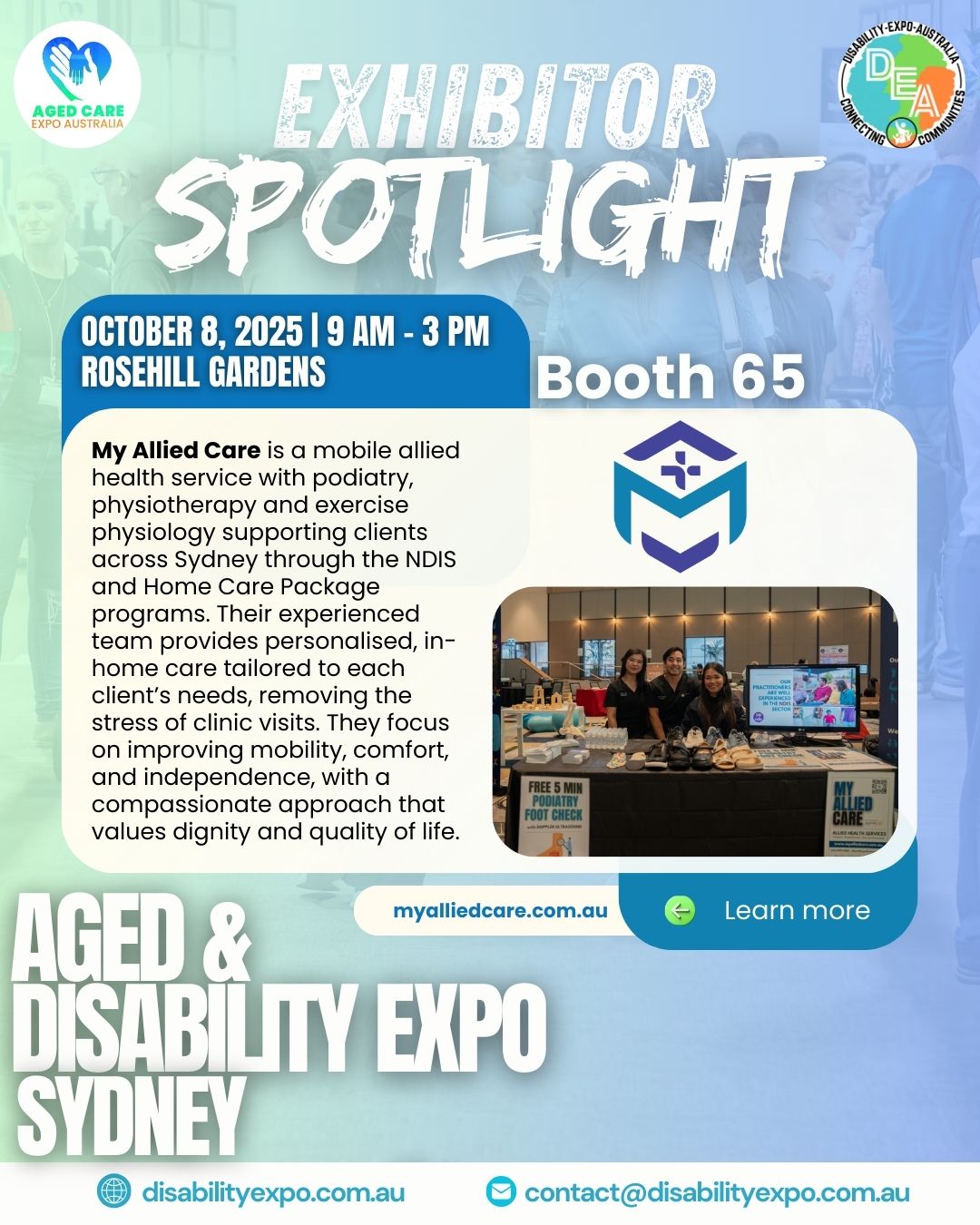 โจ Weโre excited to be part of the Aged & Disability Expo Sydney this year! โจ
Come visit My Allied Care at Booth 65 on October 8th at Rosehill Gardens. Our friendly team will be sharing how our mobile allied health services - podiatry, physiotherapy, and exercise physiology - support clients across Sydney through the NDIS and Home Care Package programs.
๐ Weโre here to help improve mobility, comfort, and independence with personalised, in-home care.
๐ฃ Donโt forget to drop by for a FREE 5-minute podiatry foot check!
๐ Aged & Disability Expo Sydney
๐๏ธ October 8, 2025 | 9 AM โ 3 PM | Rosehill Gardens
โ
๐ป ๐๐๐๐ ๐ ๐๐๐๐๐๐๐/๐๐๐
๐๐๐๐๐ โก๏ธ www.myalliedcare.com.au
๐ (02) 9199 5548
โ
#MyAlliedCare #Podiatry #CommunityCare #AgedCareSupport #HealthyFeet #MedicalFootwear #PodiatristLife