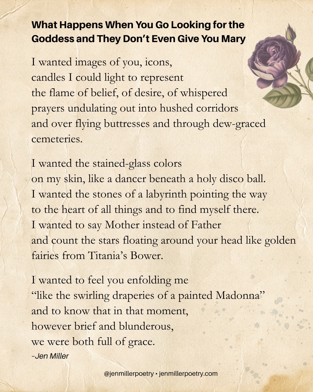 Inspired by a prompt from @kiki_poetry to use "like the swirling draperies of a painted Madonna" from Amy Lowell's "Mise en Scene" in a poem. I know I've said before how lacking the divine feminine presence was in my extremely fundamentalist childhood, but it's a subject I'll be writing about for the rest of my life. It damages a girl in ways I can't even adequately describe to have nothing but masculine concepts of divinity forced upon her. Discovering the Goddess in all her forms, including Mary, was quite a homecoming.
#poetrycommunity #poetsofinstagram #poetryisnotdead #spilledink #instapoetry #poetrylovers #writersofig #poetrypage #poetscorner #divinefemininerising #jenmillerpoetry