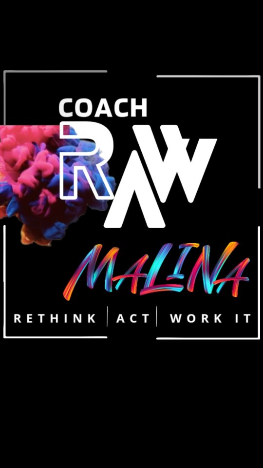 RAW = Rethink - Act - Work it. That is how you get fitter.