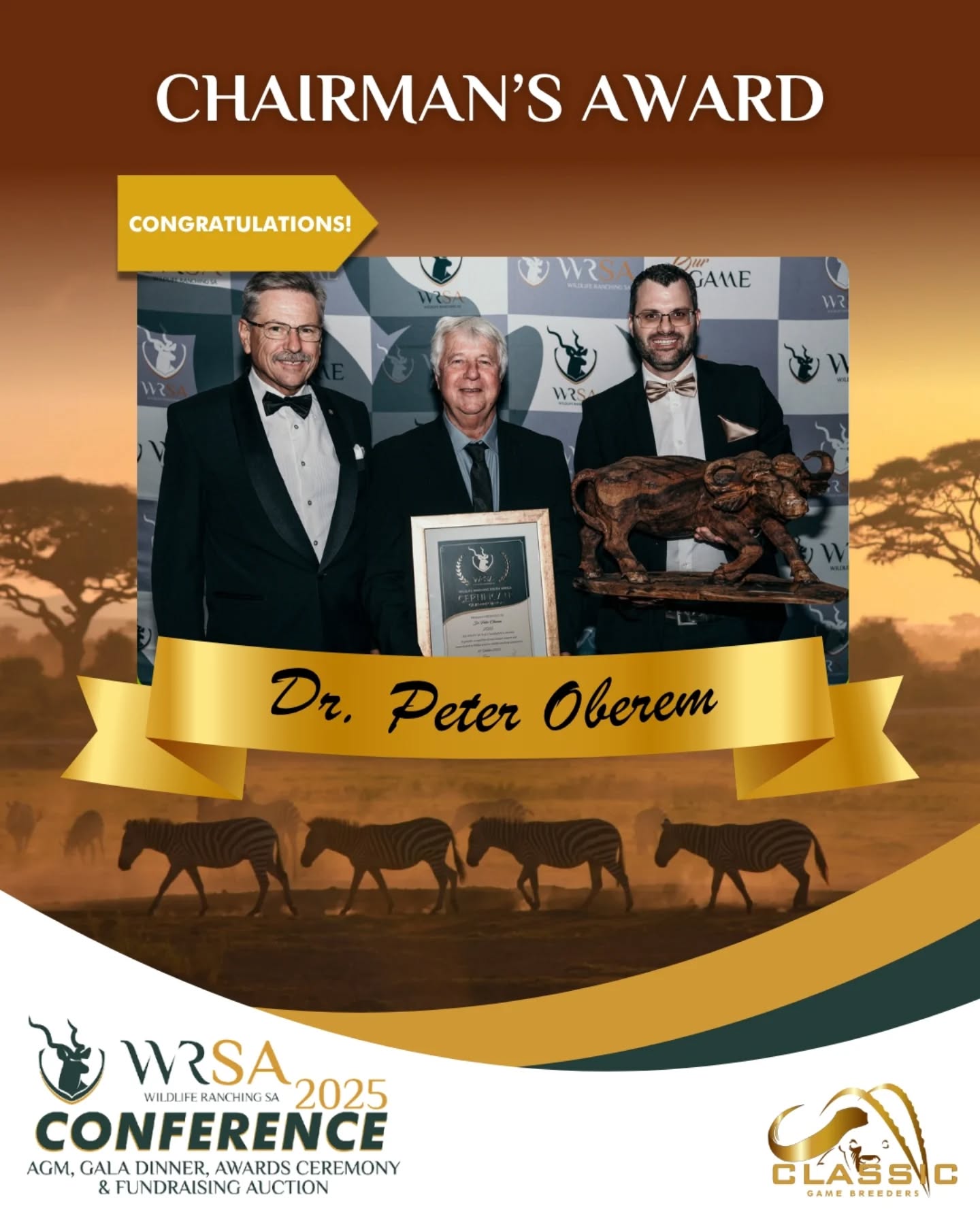 WRSA is honoured to have presented Dr. Peter Oberem with the Chairman's Award at the 2025 Annual Gala Dinner and Awards Ceremony.
Dr. Oberem's remarkable contributions have shaped the future of wildlife ranching and conservation. WRSA champions Dr. Oberem as a pioneer and key role player in our beautiful industry.