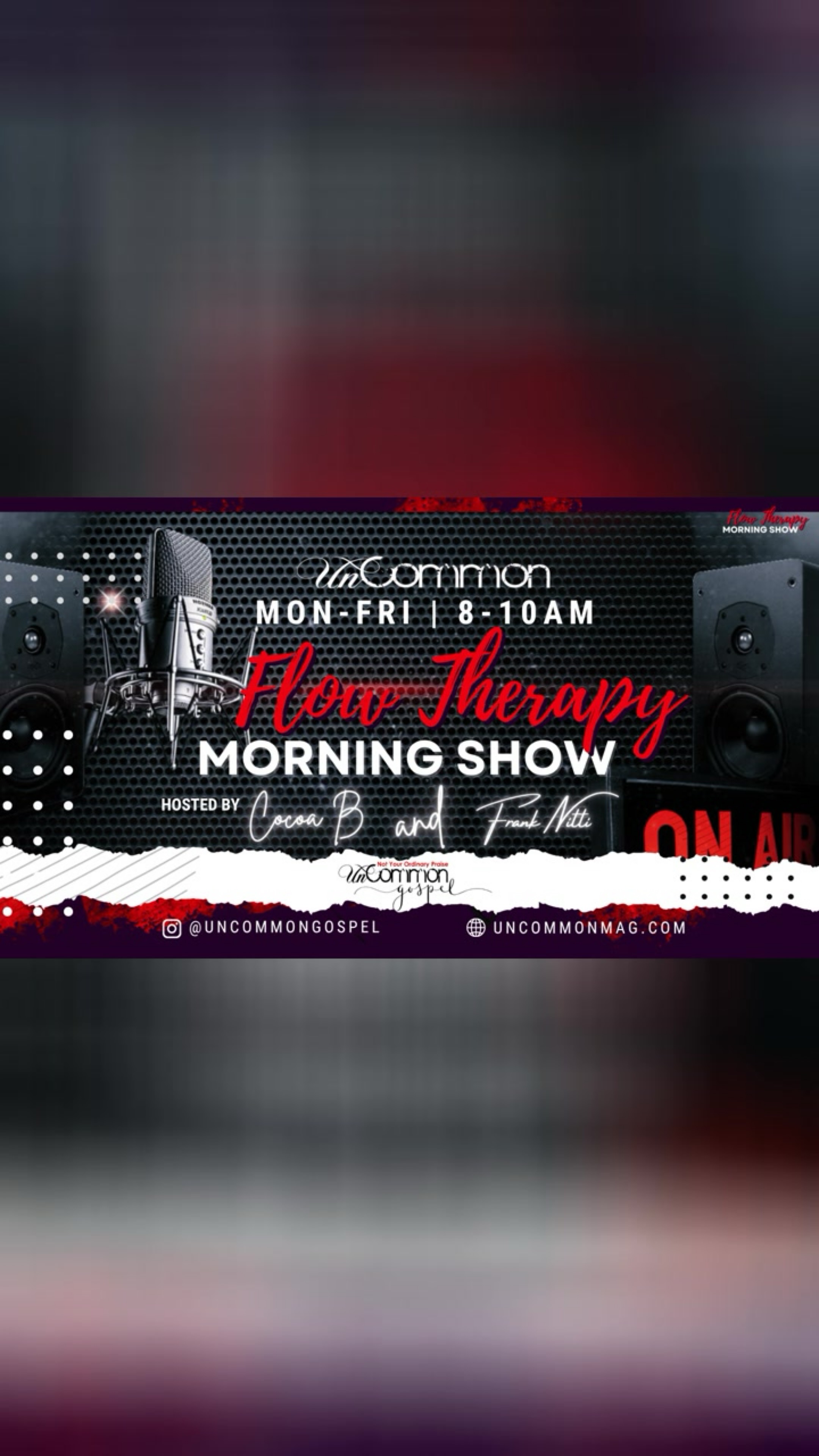 Pt. 1 🚨TUNE IN for more laughs with Cocoa B & Frank Nitti LIVE!! 🤣😂 🙌🏾💃🏾#GreatGospel Watch the replay of The Flow Therapy Morning Show‼️ Catch "Freaky Friday”‼️ #MistyCopeland #vanessabellarmstrong #michaelbaejordan #teyanataylor #kjsmithblack #skyhblack #UnCommonGospel #WUCG #thedevilisaliar 
Also streaming LIVE on IG, Facebook and YouTube‼️
Tune into UnCommon Gospel Radio (WUCG db) Mon-Fri 8AM EST & rebroadcast at 1PM EST. TELL A FRIEND‼️🗣 Be sure to download TuneIn Radio “UnCommon Gospel” 📲 Check out the website for updates‼️ 💻📲 uncommonmag.com #uncommongospel 🙌🏾🎶 #flowtherapymorningshow
http://tun.in/sfm0W