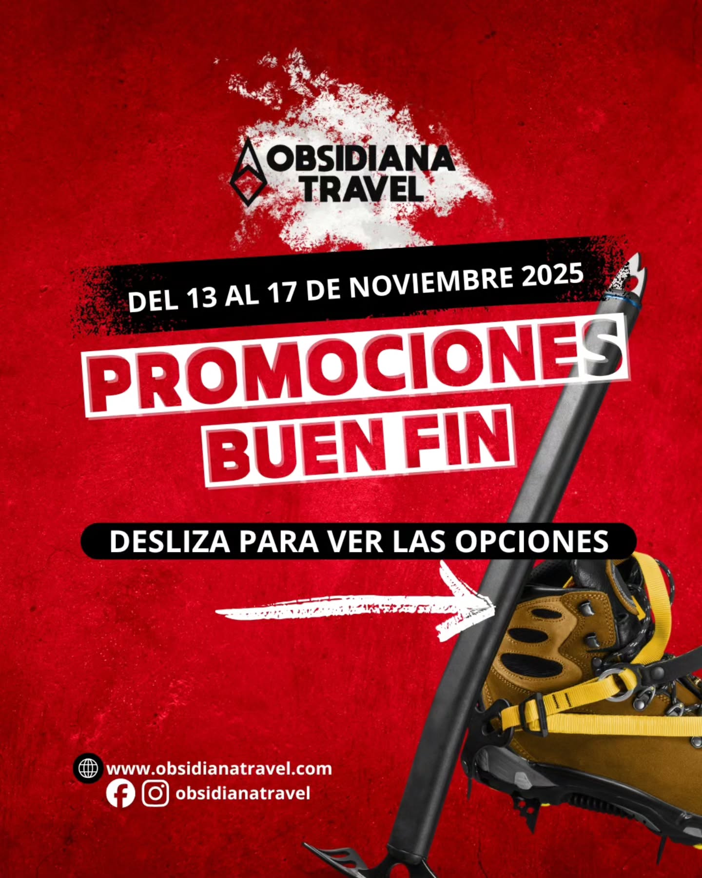 🏔️ ¡Despierta tu Espíritu de Aventura! MEGA PROMOCIÓN BUEN FIN con Obsidiana Travel 🧗♀️
¡El momento que estabas esperando ha llegado! Este Buen Fin, transforma tus sueños de cumbre en realidad con descuentos épicos para conquistar los gigantes de México.
⚠️ ¡Solo del 13 al 17 de NOVIEMBRE de 2025!
🔥 Las Cumbres que te Esperan con Precios Irrepetibles:
• Pico de Orizaba (Avanzados): De $7,500 MXN a $6,500 MXN. 🚨¡Ahorra $1,000!🚨
• Iztaccíhuatl (Avanzados): De $4,700 MXN a $4,000 MXN. 🚨¡Ahorra $700!🚨
• La Malinche (Principiantes): De $1,800 MXN a $1,400 MXN. 🚨¡Ahorra $400!🚨
✨ ¿Cómo asegurar tu aventura y el descuento? ¡Es muy fácil!
1. ELIGE TU RETO: Envíanos un mensaje para consultar la disponibilidad de tu fecha elegida.
2.ASEGURA TU LUGAR: Realiza un pago inicial del 50% de tu promoción vía Transferencia Bancaria o Depósito.
3. ¡LISTO! Tu descuento está aplicado y tu aventura garantizada.
¡IMPORTANTE! Esta promoción es SOLO VÁLIDA DEL 13 AL 17 DE NOVIEMBRE de 2025. ¡El tiempo corre y las plazas son limitadas!
🚫 Condiciones Clave (¡Recuerda!):
• Aplica pagando el 50% de anticipo exclusivamente por transferencia bancaria o depósito.
• Válido Únicamente para reservas realizadas del 13 al 17 de Noviembre de 2025.
• Promoción no acumulable con otros descuentos.
👇 Envía DM o WhatsApp para ver las fechas disponibles y reservar ahora mismo antes de que se agoten los lugares:
📱+52 55 1963 4006
#ObsidianaTravel #BuenFin #MontañismoMéxico #PicoDeOrizaba #Iztaccíhuatl #LaMalinche #Aventura #Descuentos