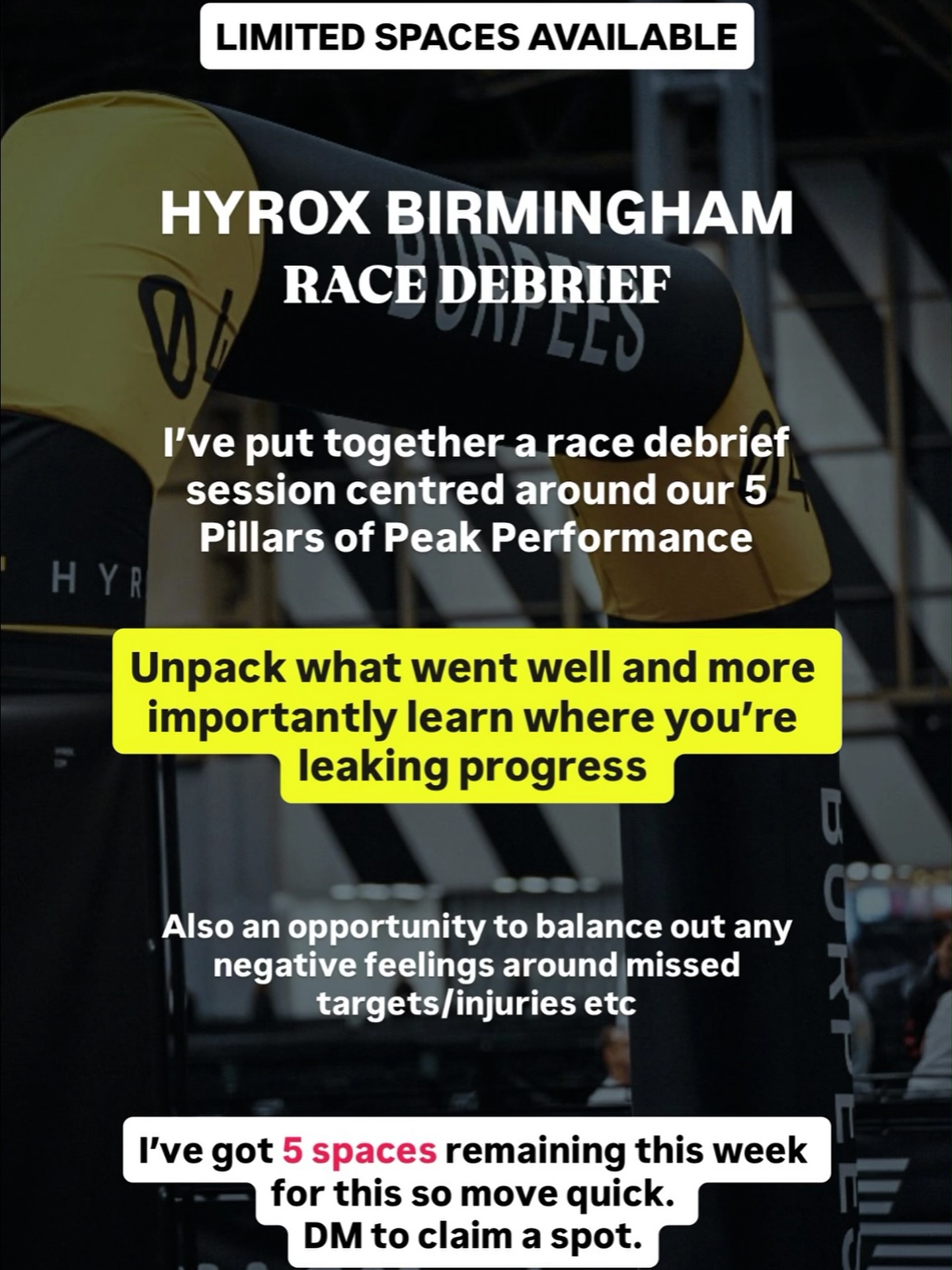 🚨*1 SPACE REMAINS 🚨
Huge congratulations to everyone who raced Hyrox Birmingham this weekend 👏🏼
Whether you smashed your PB, ran your first race or missed your target, unpack all your learnings with our proven competition debrief sessions.
As an athlete, I understand how important these sessions are from a personal perspective but I’ve also had the privilege to see how beneficial they can be for other athletes, individuals and teams.
Using our bespoke 5 Pillars of Peak Performance, we’ll dive into your pre, during and post-event strengths and more importantly, learn where you’re leaking progress to provide a solution for next time.
Limited spaces available so move quick. DM to get started!
#performancepsychology #hyrox #hyroxmindset
