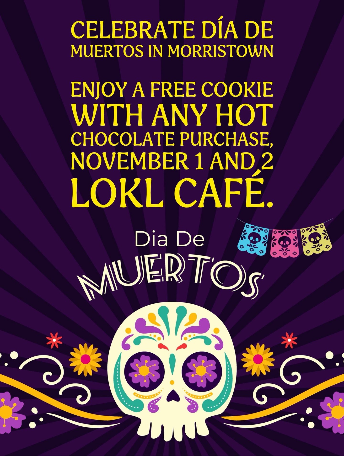 Free cookie with the purchase of hot chocolate. A celebration of life, love, and memory. This Día de Muertos, we honor tradition, community, and the sweetness of sharing a moment together over a warm cup of chocolate.
#DiaDeMuertos #DiaDeMuertosMorristown #CelebrateLife #LOKLCafe #LOKLExperience #SlowDownOverCoffee #CoffeeAndCulture #LifeTastesBetterShared #Morristown #MorristownEvents #LOKLFamily #HotChocolateSeason #SweetMoments #MadeWithLove #TraditionAndHeart