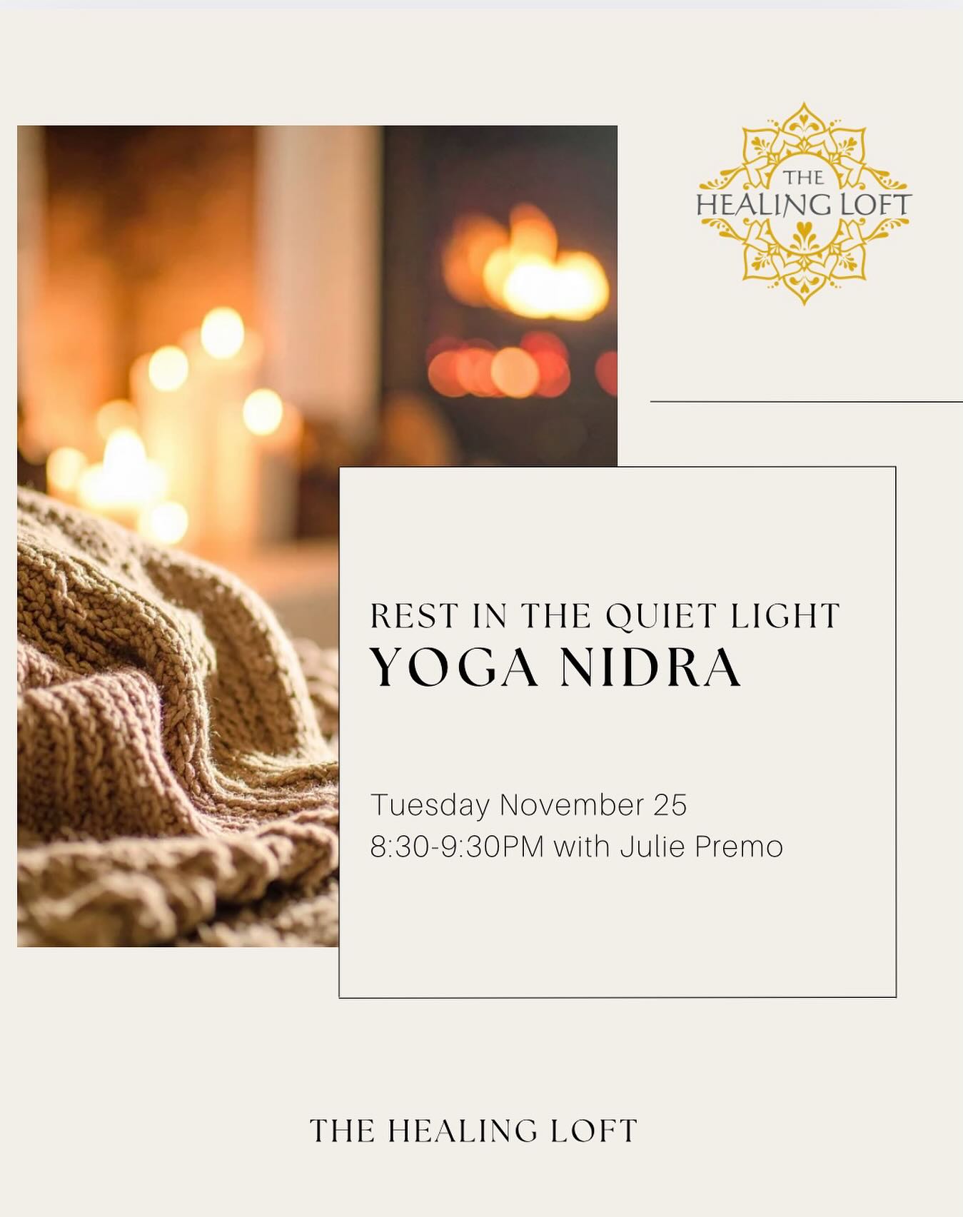 ✨We’re so excited for this special class at the end of this month!
Yoga Nidra — Rest in the Quiet Light
?Tuesday, November 25 at 8:30pm with Julie Premo.
A late-night Yoga Nidra to help you melt into stillness and drift off like a cloud.
This class invites you to surrender completely — guided through layers of relaxation until the body is asleep but the mind remains gently aware.
A dim room, soft candlelight, and gentle sound will surround you as you journey inward. ?
We have all the cozy props you need — just bring yourself.
Yoga Nidra, or “yogic sleep,” offers profound rest for the nervous system, helping to reduce stress, improve sleep, and restore balance to body and mind.
The perfect complement to our 7:00pm Yin & Restorative — a night of pure stillness and surrender.
Reserve your spot! ✨??