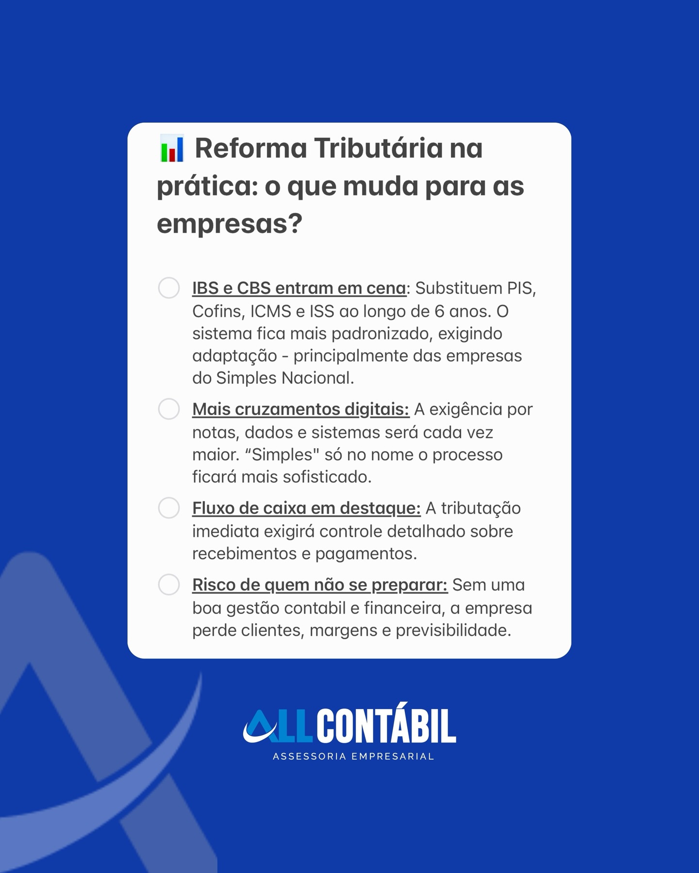 ? Reforma Tributária: o que muda na prática para sua empresa?
Com a chegada do IBS e da CBS, o cenário fiscal passa por uma transformação profunda: novos tributos, mais cruzamentos digitais, maior exigência de controle e impacto direto no fluxo de caixa.
O recado é claro: quem não se preparar perde previsibilidade, margem e competitividade.
Agora, mais do que nunca, gestão contábil e financeira precisa ser estratégica.
? Adapte-se. Antecipe-se.
E conte com quem entende do assunto para te guiar nesse processo.