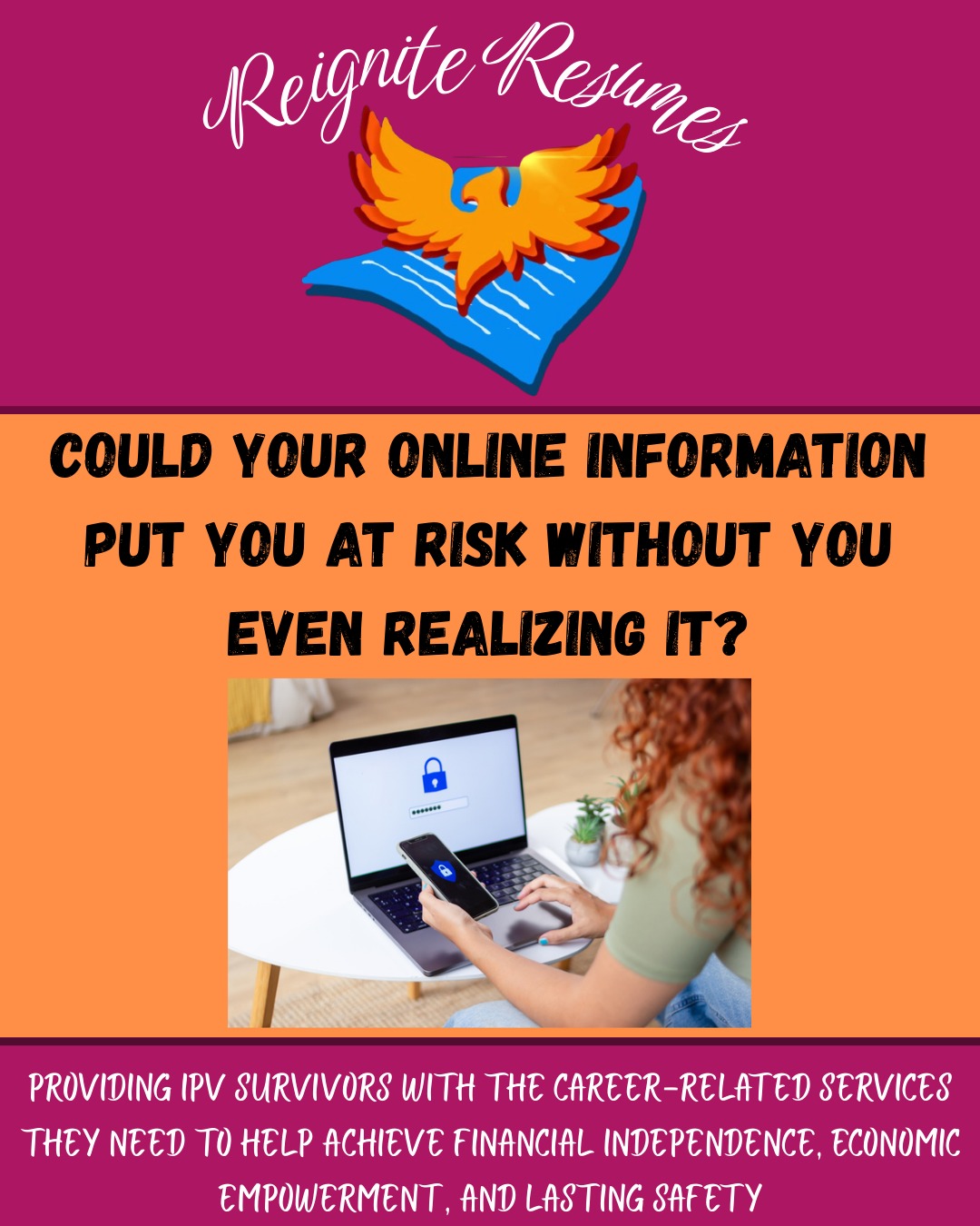 Digital privacy is more than a convenience for IPV survivors; it can be essential to ensuring personal safety.
Check out our post to learn more about digital privacy and to get practical data safety tips.
#reigniteresumes #npo #nonprofit #youthled #femaleled #resume #resumes #recruitment #domesticviolence #ipv #youthleaders #youthleadership #domesticviolenceawareness #data #dataprivacy #digitalprivacy