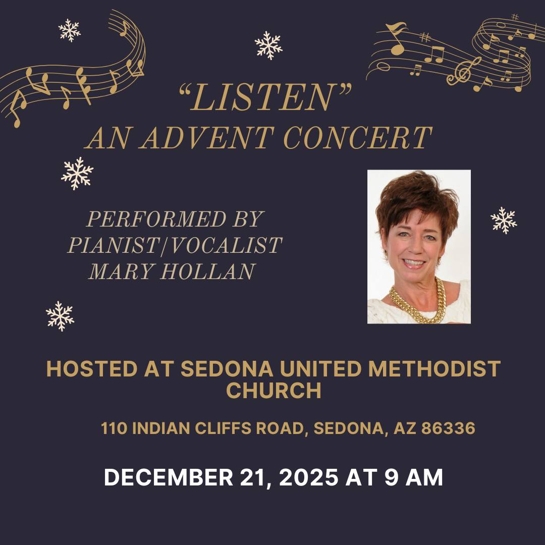 Pause & Ponder: An Advent Message through Music! 🎶 Join us this Advent season as pianist/vocalist Mary Hollan returns to Sedona UMC to share a message of connection with our Creator through familiar carols, worship songs, and original music. Let the music change you!
#AdventSeason #Sedona #ChristmasCarols #WorshipMusic