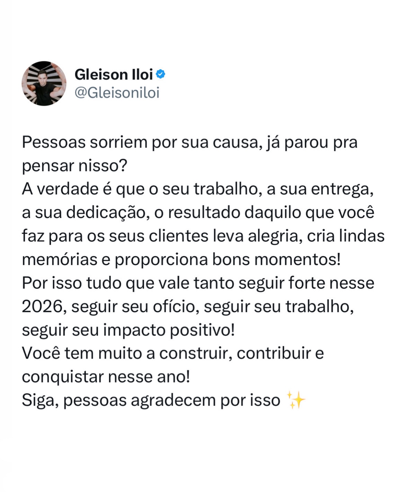 Pessoas que você ainda nem conhece agradecerão por você decidir fazer de 2026 um ano especial!
Se tem algo que realmente vale colocar energia e foco é no impacto do seu trabalho na vida dos clientes.
Se parar para pensar um pouquinho vai ver o quão importante você e seu trabalho são pra tanta gente.
Você merece fazer um grande ano e com isso seguir compartilhando tanta coisa boa ✨
Bora acelerar ⚡️
Te espero no link da bio??