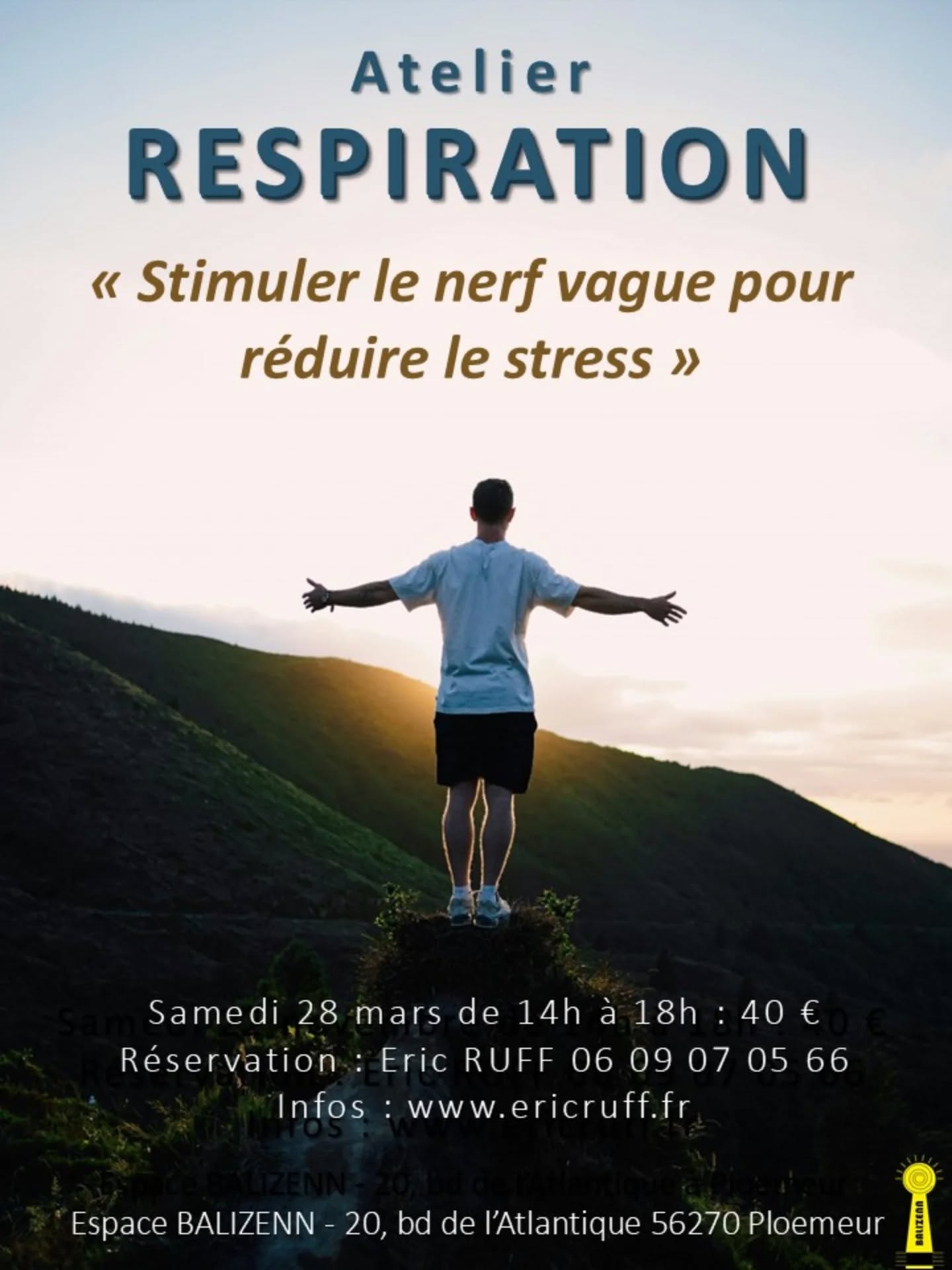ATELIER RESPIRATION : STIMULER LE NERF VAGUE POUR REDUIRE LE STRESS
NOUVELLE DATE 2026 !
Pour répondre au succès de l'atelier consacré au nerf vague, je vous propose une nouvelle date le samedi 28 mars prochain.
Vous découvrirez comment stimuler votre nerf vague grâce à des exercices respiratoires dont l’objectif est d’améliorer la réponse de votre système nerveux face au stress. L’atelier a lieu le samedi 28 mars 2026 de 14h00 à 18h00 à l’Espace Bien-être BALIZENN au Courégant (20, boulevard de l’Atlantique - 56270 Ploemeur). Il est ouvert à tous publics et ne nécessite pas de condition physique particulière. Les exercices proposés sont simples, mémorisables pour pouvoir être ensuite pratiqués chez vous ou en plein air selon vos besoins. Tarif : 40 € TTC payables en espèces ou par virement bancaire. La réservation est impérative car le nombre de places est limité. Inscriptions sur mon site web www.ericruff.fr. plus d'infos en me contactant sur mon portable zéro6 09 07 05 66.
Éric Ruff
#respiration
#nerfvague
#bienetre
#Ploemeur
#lorient