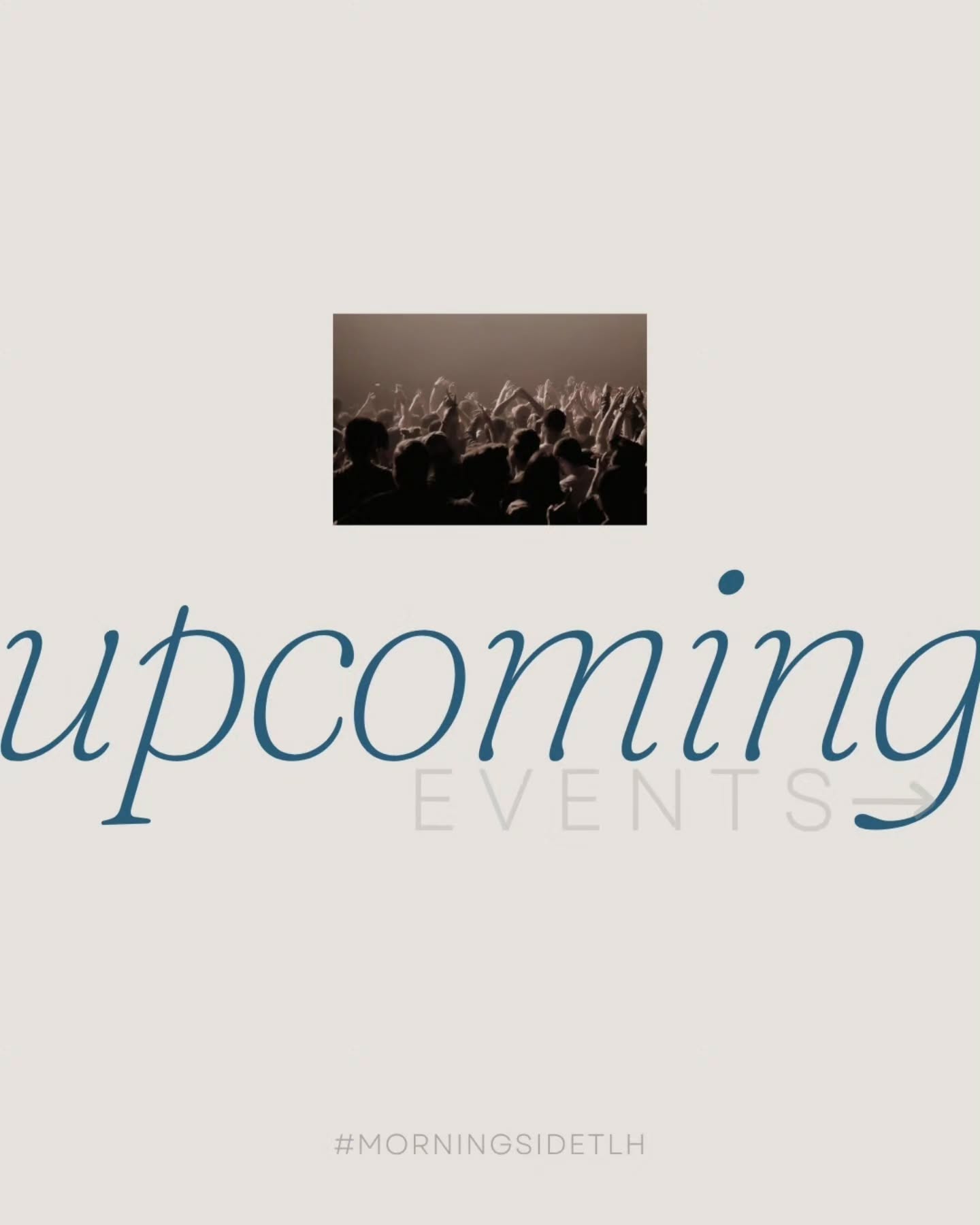 Mark your calendars! Here's a look at all our upcoming events. Life is better together!
For more info, or to register, visit: morningsidetlh.org/events