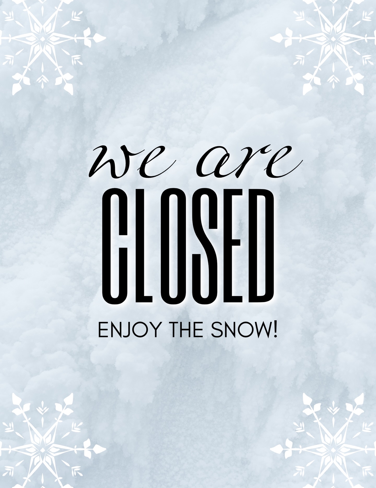 We will be closed today! We will re-open for normal business hours Friday
Drive safe everyone and enjoy the snow❄️☃️