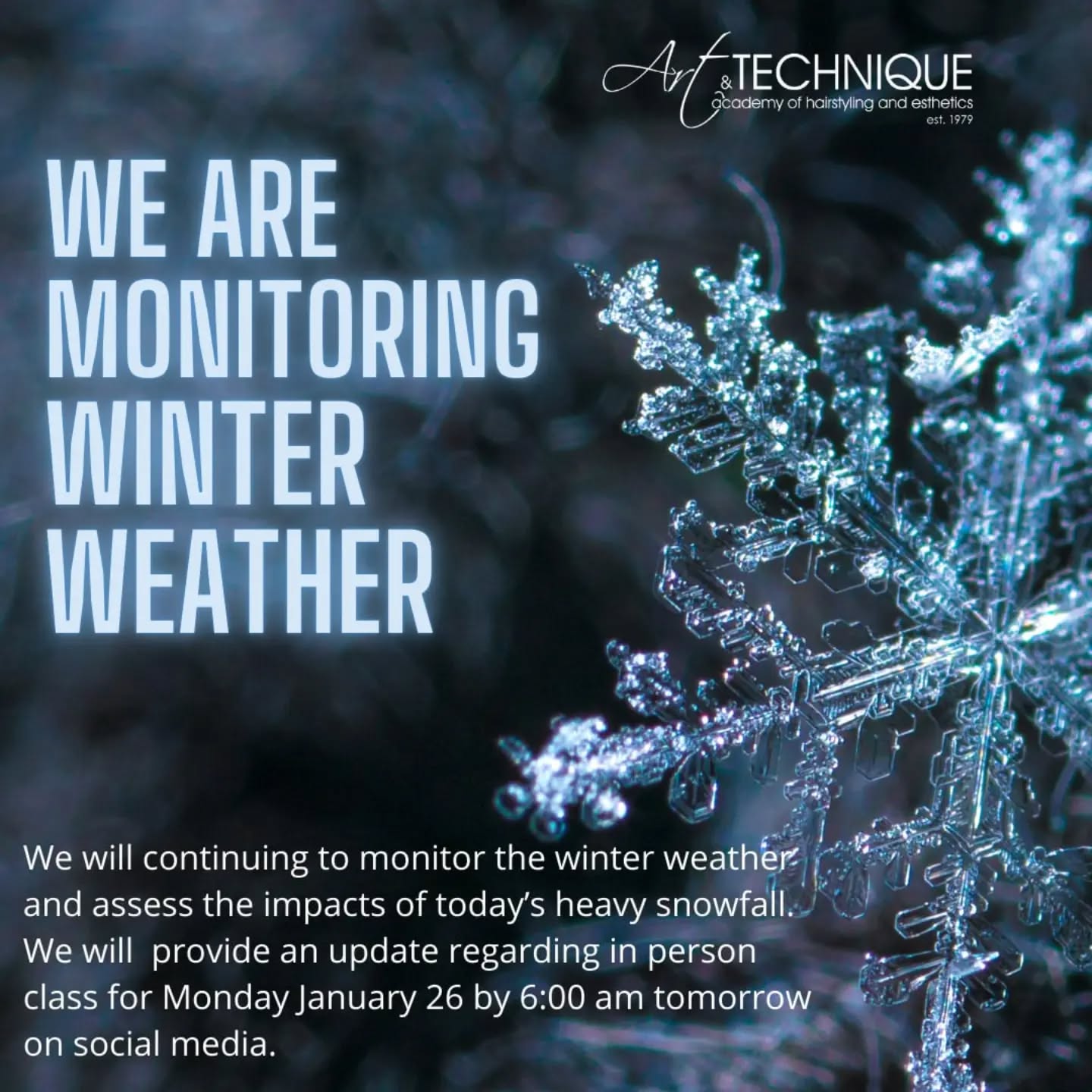 We will continuing to monitor the winter weather and assess the impacts of today’s heavy snowfall.
We will provide an update regarding in person class for Monday January 26 by 6:00 am tomorrow on social media.