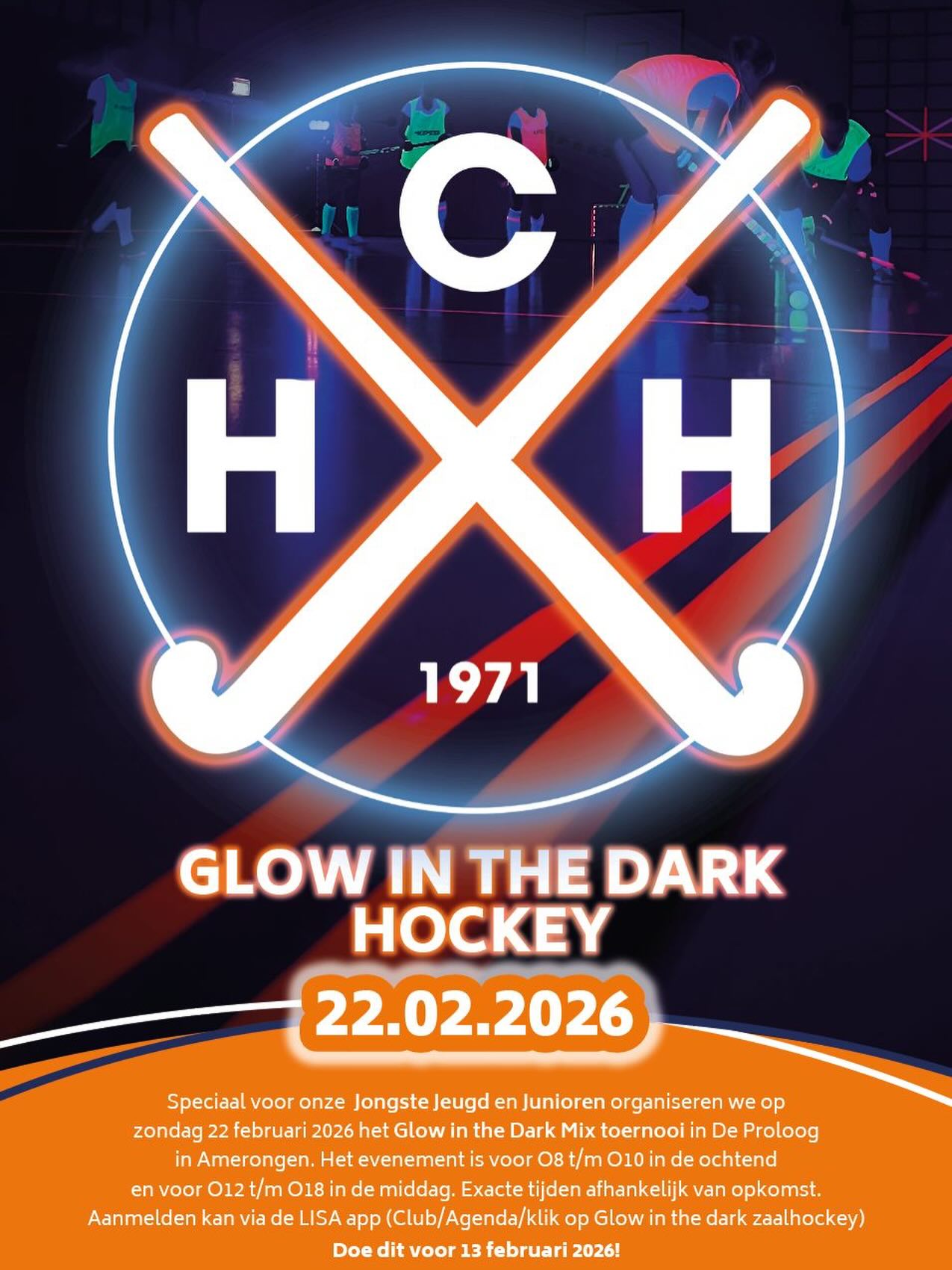 Zondag 22 februari - Glow-in-the-dark toernooi
Dit spectaculaire toernooi wil je niet missen, de inschrijving is nu geopend via LISA!