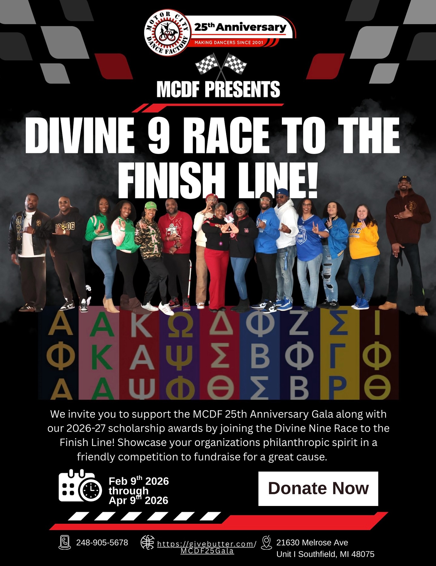 The race is ON! 🏁✨
To celebrate 25 years of Motor City Dance Factory, we’re calling on the Divine Nine to show up and show out for the “Race to the Finish Line!”
We’re kicking off the Divine Nine Race to the Finish Line fundraiser to support our 25th anniversary Gala this year along with our 2026-27 scholarships. We want to see which organization has the most philanthropic spirit! 🏆
🗓️ Feb 9 – April 9
🔗 LINK IN BIO TO DONATE NOW
📱TEXT MCDF25GALA TO 53-555 TO DONATE
📞 248-905-5678
#D9 #CommunitySupport #Scholarships #detroitdance #mcdf