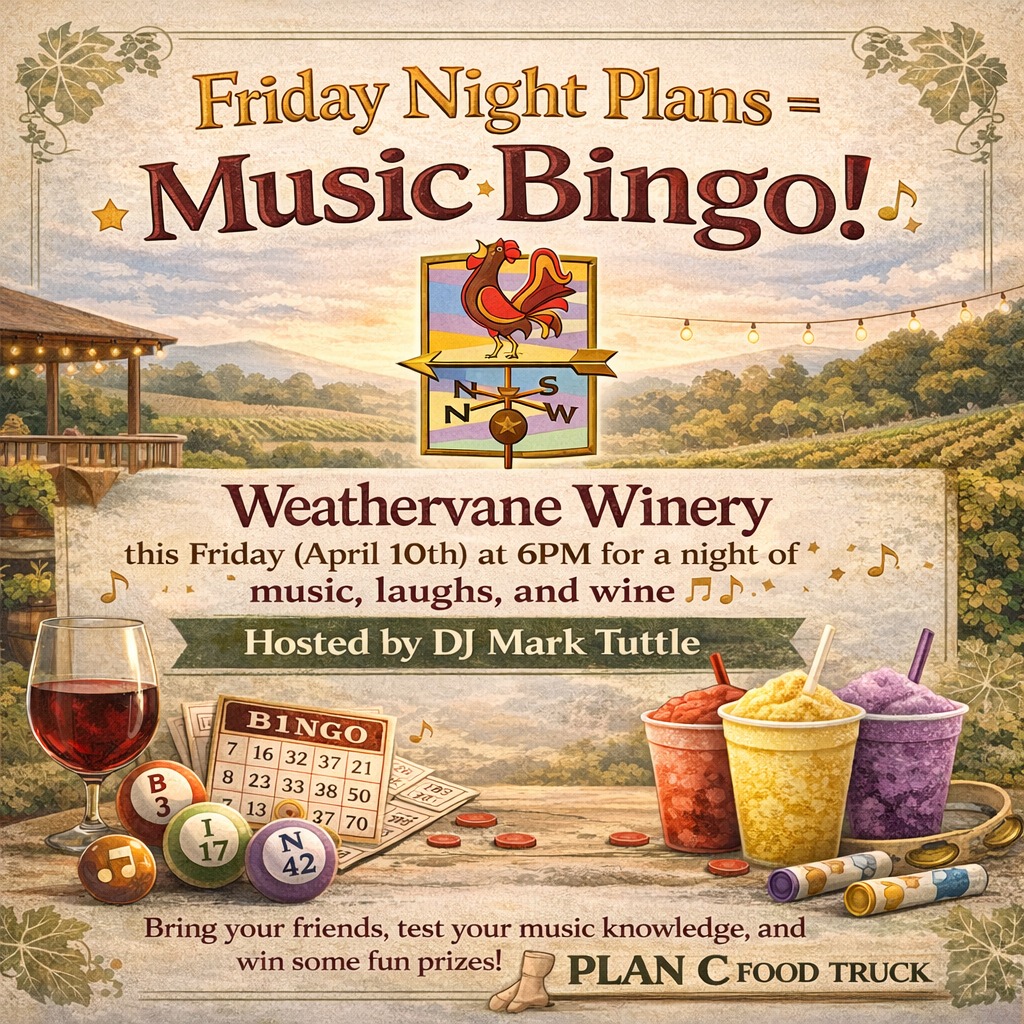 ? Friday Night Plans = Music Bingo! ?
Join us at Weathervane Winery this Friday (April 10th) at 6PM for a night of music, laughs, and wine ?
Hosted by DJ Mark Tuttle
Bring your friends, test your music knowledge, and win some fun prizes!
? Tag your Bingo crew below!