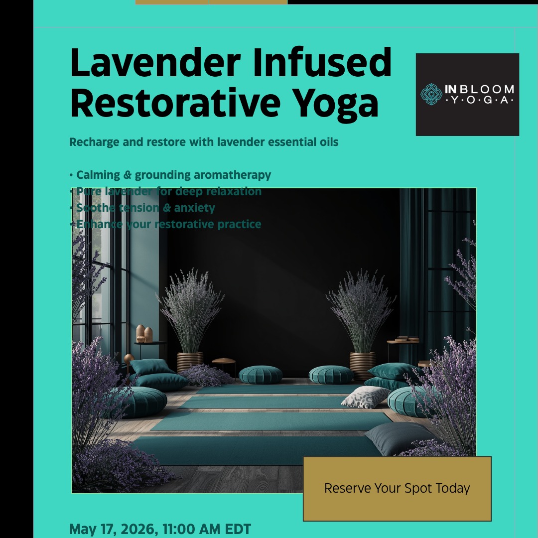 ✨ Lavender Infused Restorative Yoga ✨
Surrender to stillness. Breathe in calm. ?
Join Beth for a deeply nourishing 75-minute restorative practice infused with the soothing essence of pure lavender essential oils. Let go of tension, quiet the mind, and return home to yourself. ?
?️ What to expect:
? Calming & grounding aromatherapy
? Pure lavender for deep relaxation
? Soothe tension & anxiety
? Enhance your restorative practice
? Bolstered, supported postures held with intention
?️ Sunday, May 17 | 11:00 AM
? In Bloom Yoga Center, New Hartford
⏰ 75 minutes
? Limited to 40 spots — reserve early!
This is your invitation to slow down, soften, and bloom. ?
? Reserve your mat through the link in bio or the In Bloom app.
.
.
.
#InBloomYoga #RestorativeYoga #LavenderYoga #YogaUtica #YogaNewHartford #UticaYoga #MohawkValleyYoga #SelfCareSunday #YogaCommunity #Aromatherapy #LavenderEssentialOils #YogaForRelaxation #StressRelief #MindBodySoul #WellnessJourney #YogaStudio #RestAndRestore #SacredSpace #YogaLife #YogaEveryday #CNYYoga #UticaNY #NewHartfordNY