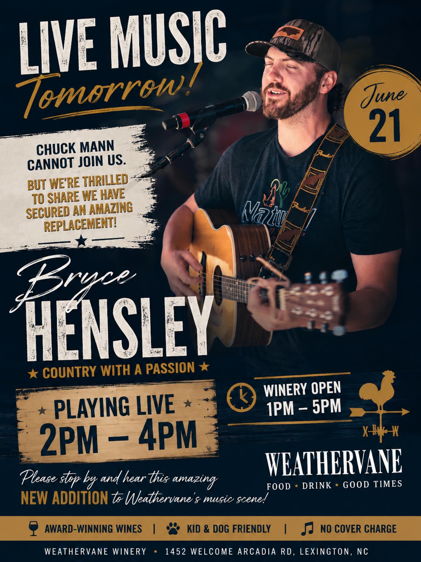 ? Live Music Update at Weathervane Winery ?
While we’re disappointed that Chuck Mann is unable to join us tomorrow, we’re excited to announce an incredible replacement!
Please help us welcome Bryce Hensley to Weathervane Winery for the very first time. Bryce brings authentic country music, powerful vocals, and a passion for connecting with every audience he plays for.
? Bryce Hensley
? Sunday | 2:00 PM – 4:00 PM
? Weathervane Winery
? 1452 Welcome Arcadia Rd, Lexington, NC
If you haven’t heard Bryce perform yet, this is your chance to discover one of the area’s rising country artists. Grab a glass of your favorite Weathervane wine, relax with friends, and enjoy an afternoon of great music in the vineyard.
? Award-winning wines
? Kid & dog friendly
? No cover charge
We can’t wait to welcome Bryce to the Weathervane music family. Come out and show him some North Davidson hospitality!
#WeathervaneWinery #LiveMusic #BryceHensley #CountryMusic #LexingtonNC NorthDavidson SundayFunday DrinkLocal SupportLocalMusic