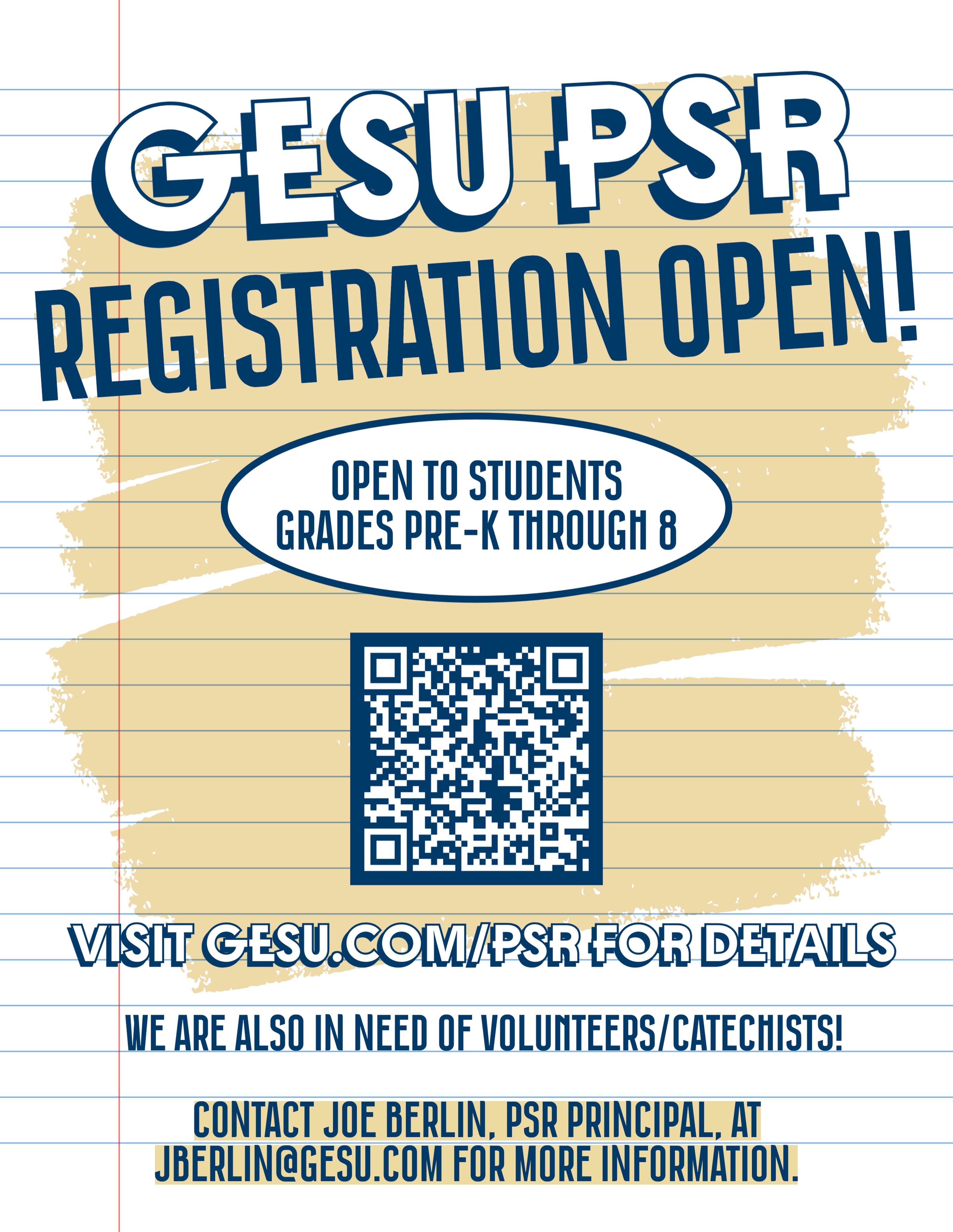 PSR Registration is now open! Visit gesu.com/psr for more details and to register.
We are also in need of PSR Catechists - full-time, assistant, and substitutes. High school students may serve as assistant catechists for service hours. Contact Joe Berlin, PSR Principal, at jberlin@gesu.com for more information.