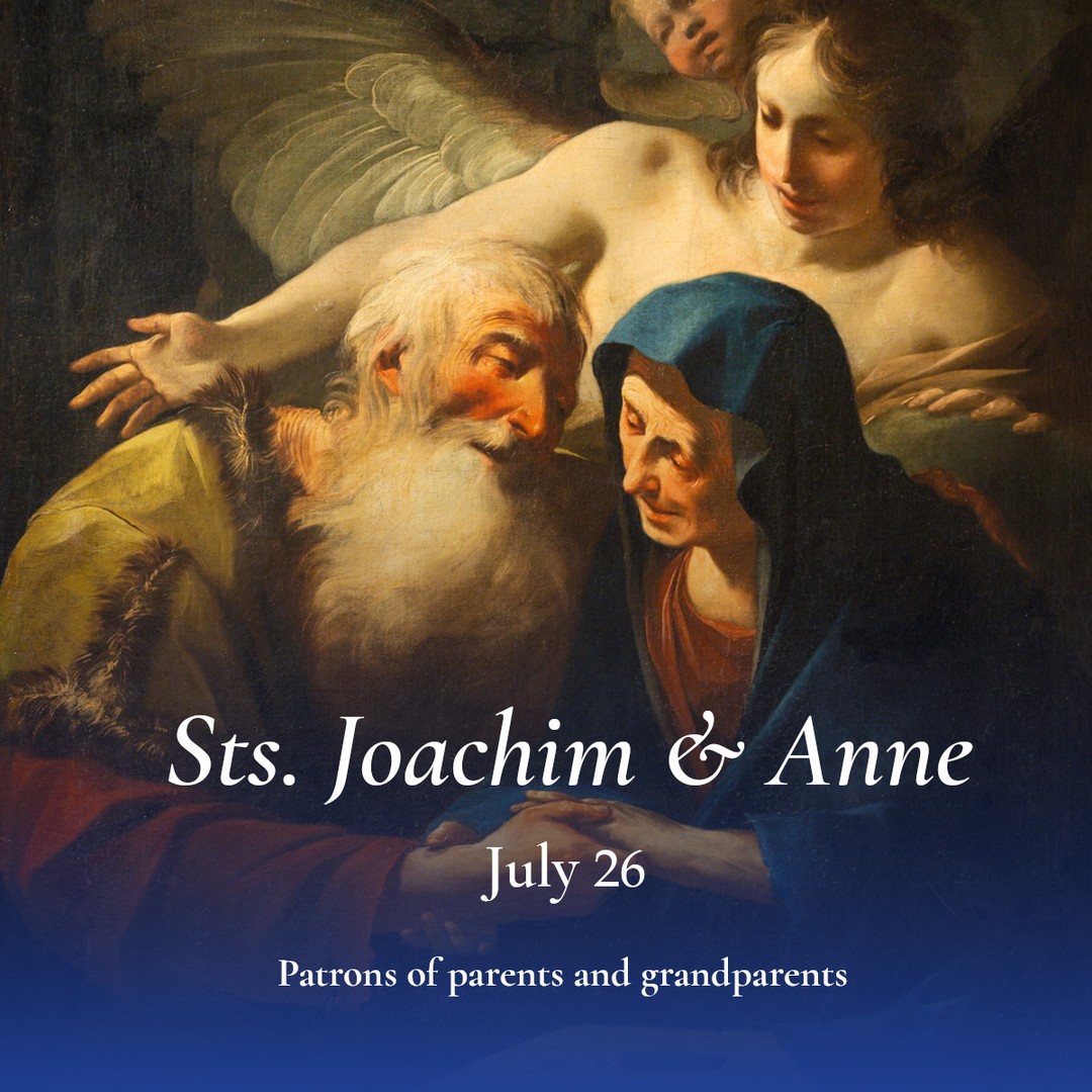 Today is the Memorial of Saints Joachim and Anne, parents of our Blessed Mother and the grandparents of Jesus.
While there is no mention of them in Scripture, tradition holds that Joachim and Anne were promised a child, Mary, by an angel after being barren for all their lives.
We honor their lives as the grandparents of Jesus, holy and admirable in their devotion to God. They are the patrons of parents and grandparents.
Saints Joachim and Anne, pray for us!